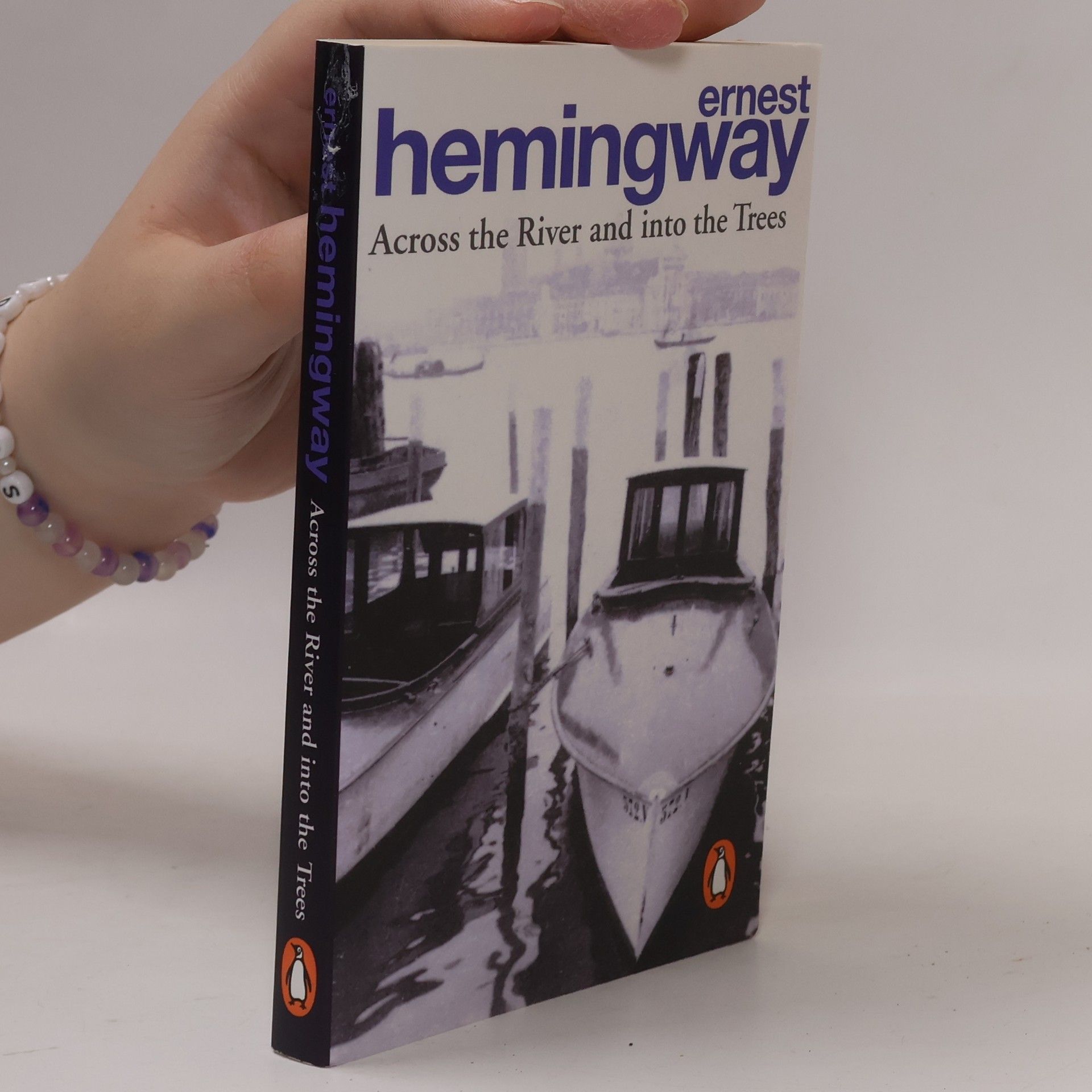Ernest Hemingway Across the River and into the Trees