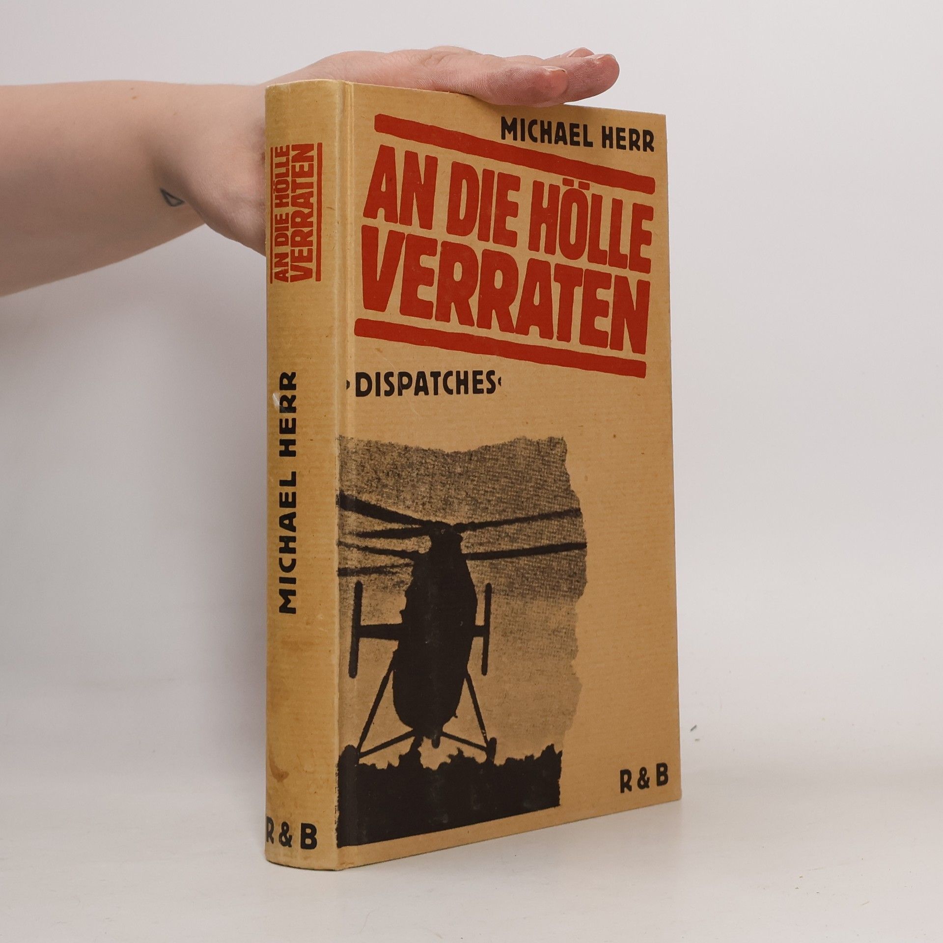 Michael Herr An die Hölle verraten