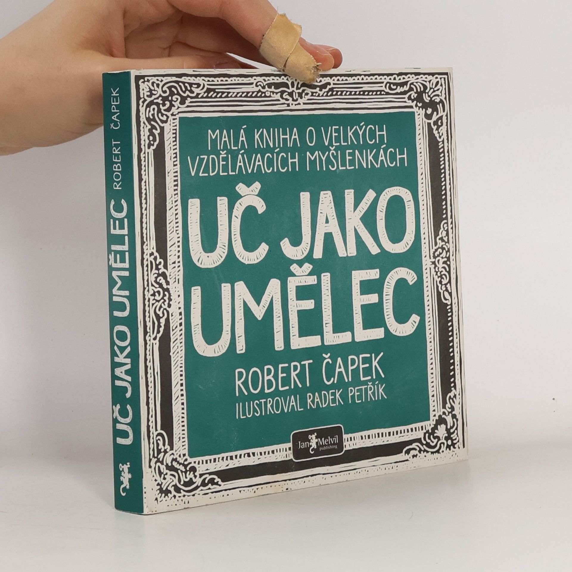 Uč jako umělec. Malá kniha o velkých vzdělávacích myšlenkách