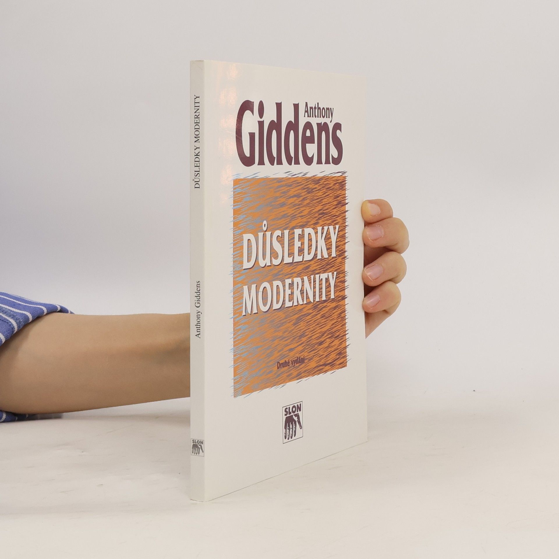 Anthony Giddens Důsledky modernity