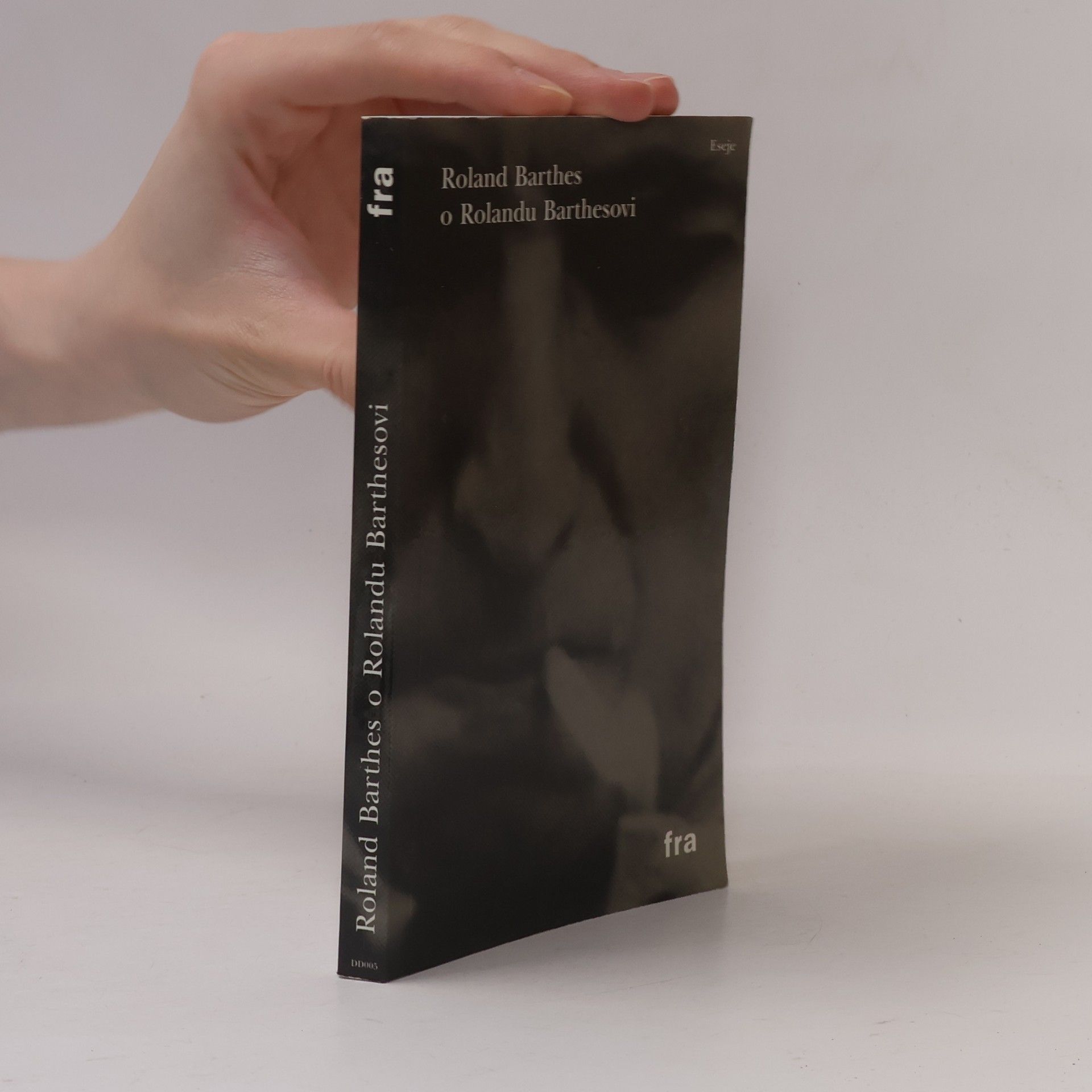 Roland Barthes Roland Barthes o Rolandu Barthesovi