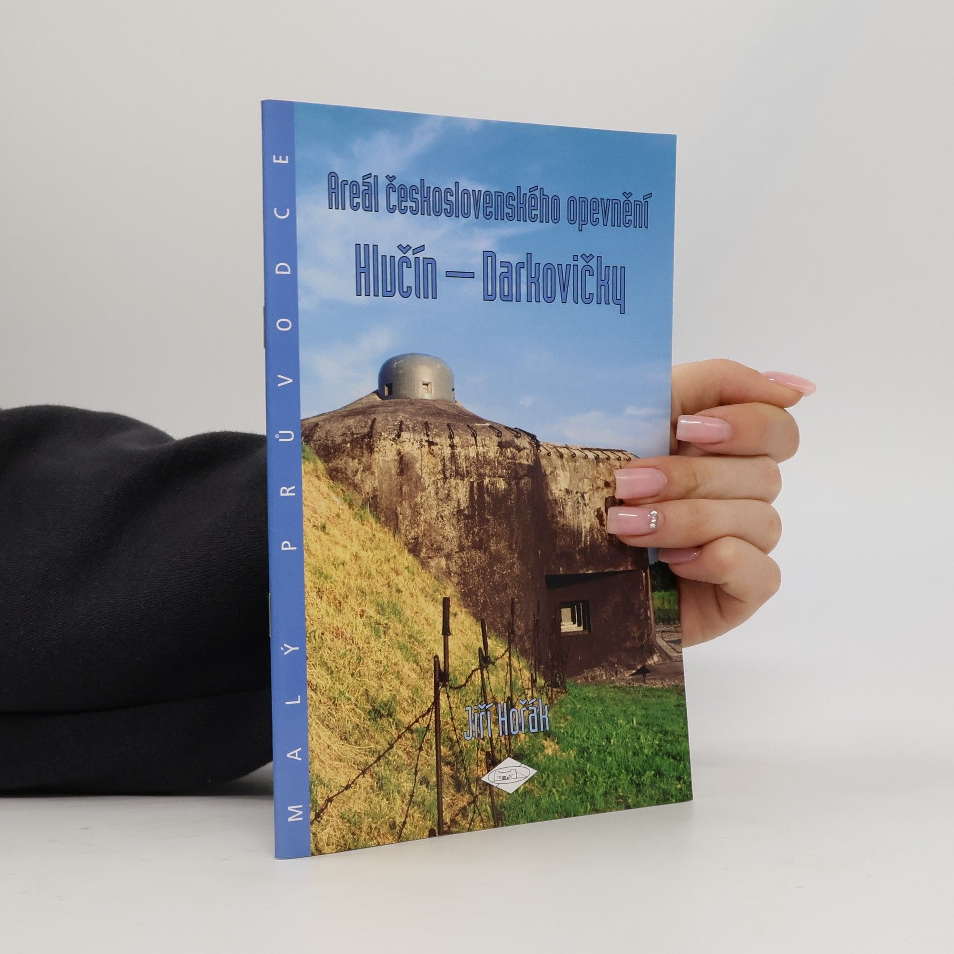 Jiří Horák Areál československého opevnění Hlučín - Darkovičky