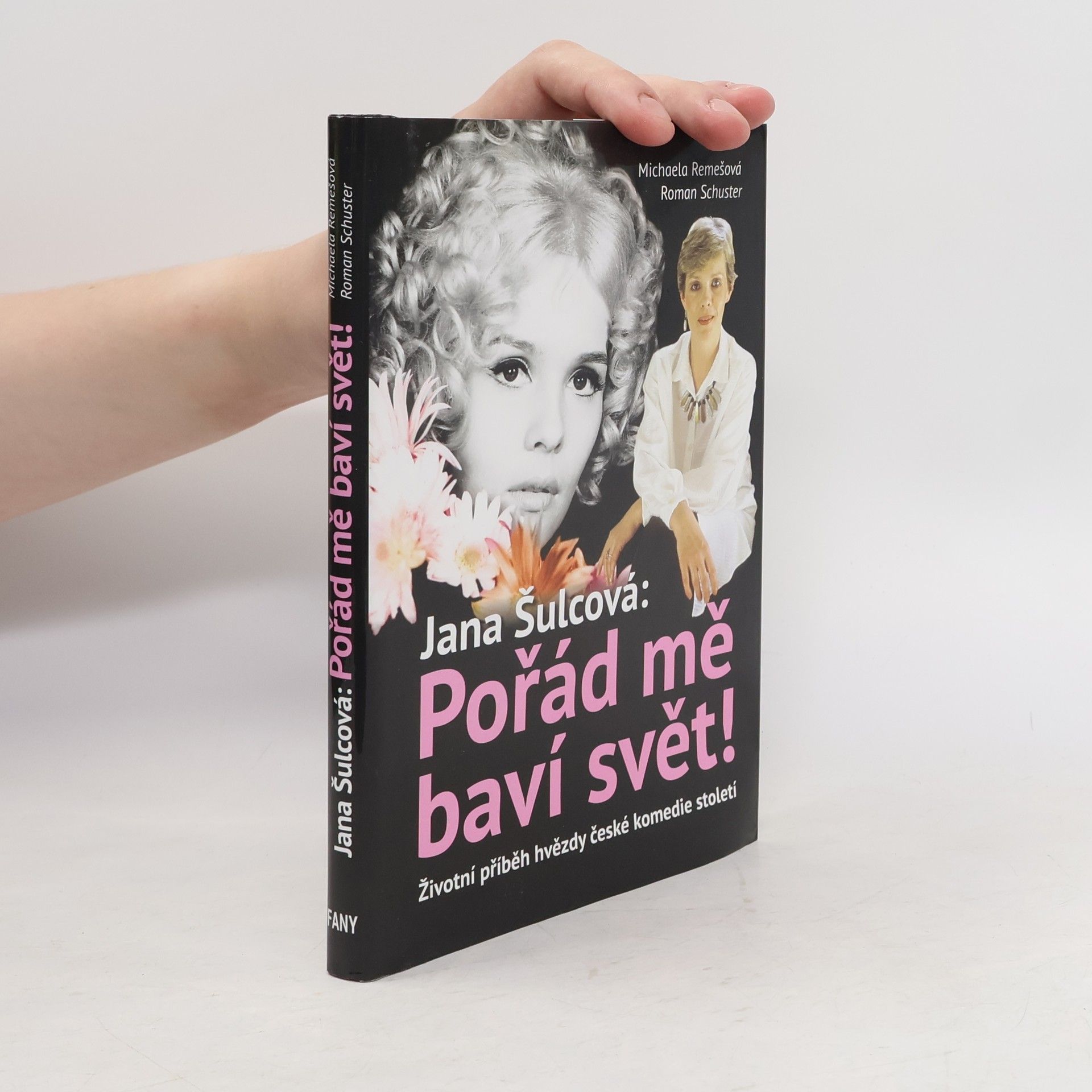 Roman Schuster Jana Šulcová: Pořád mě baví svět!