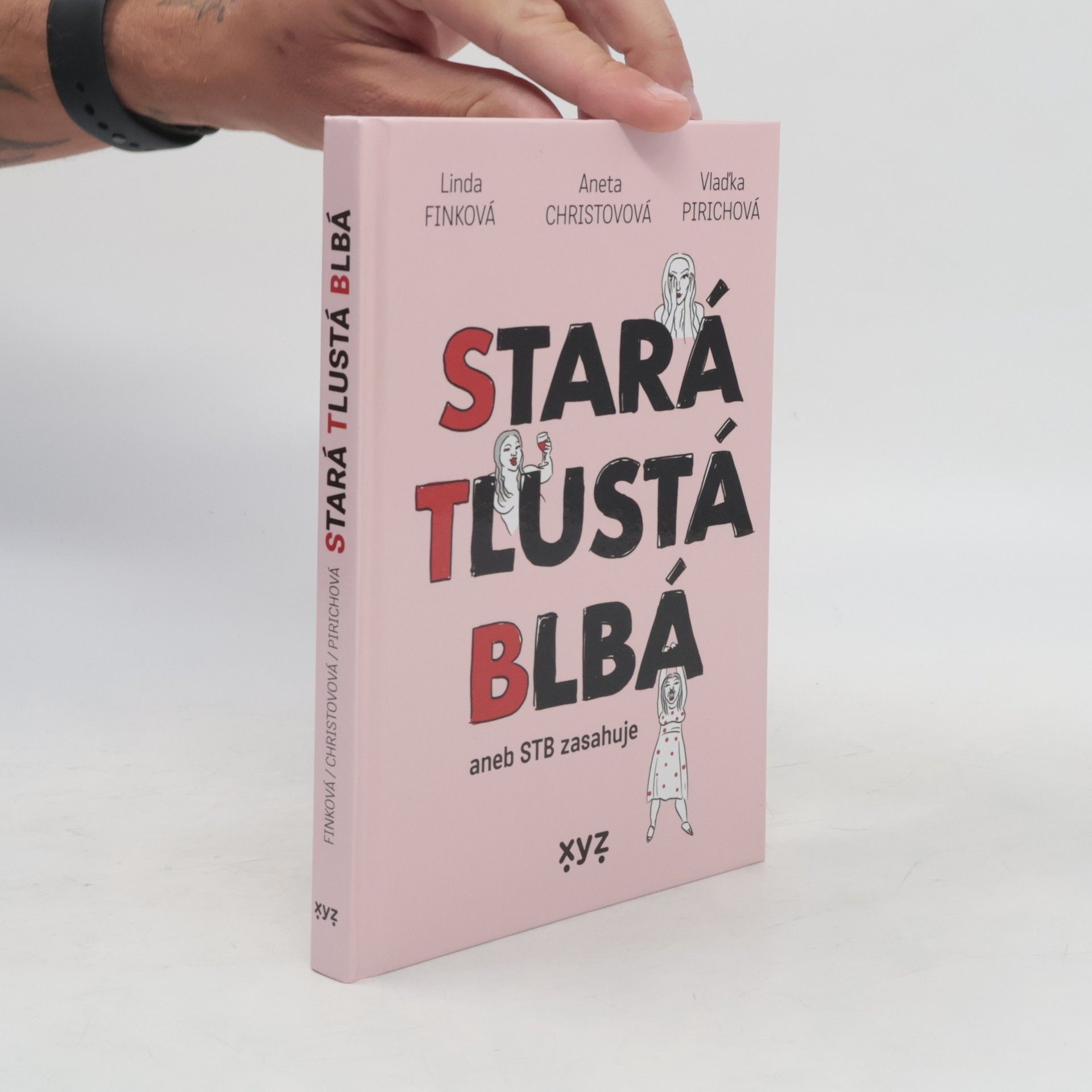 Aneta Christovová Stará tlustá blbá, aneb STB zasahuje