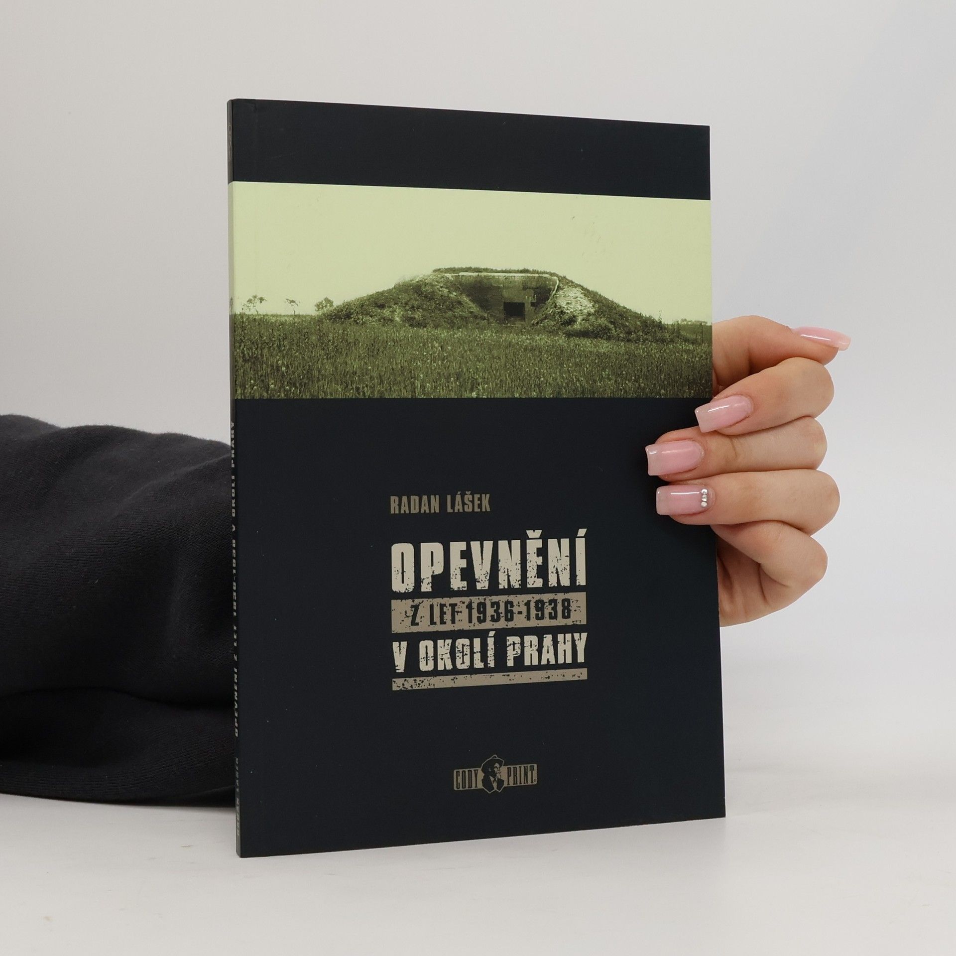 Radan Lášek Opevnění z let 1936-1938 v okolí Prahy