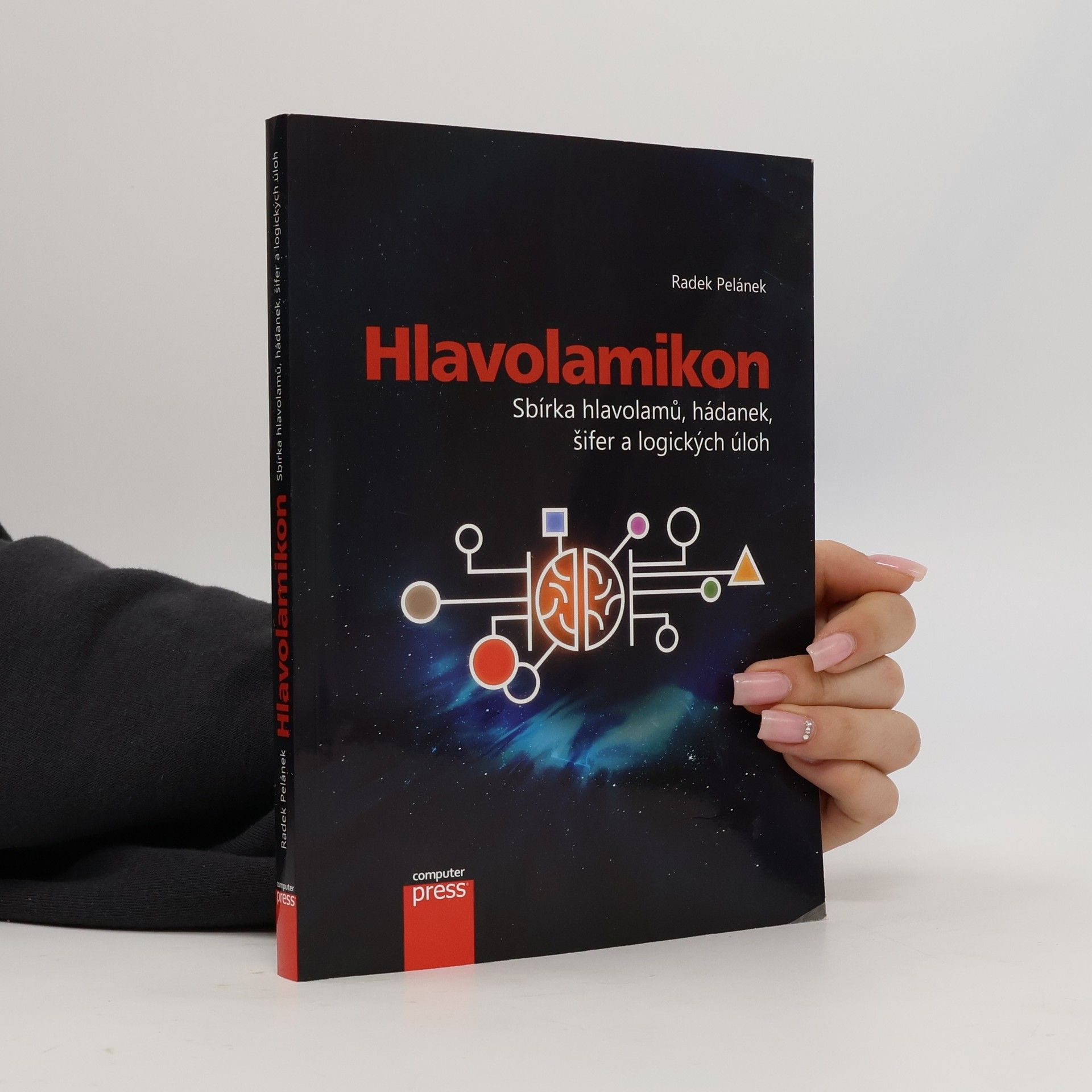 Radek Pelánek Hlavolamikon. Sbírka hlavolamů, hádanek, šifer a logických úloh