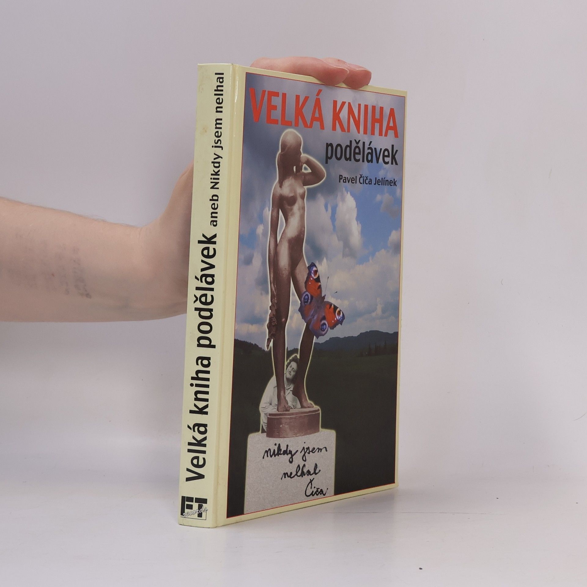 Pavel Čiča Jelínek Velká kniha podělávek