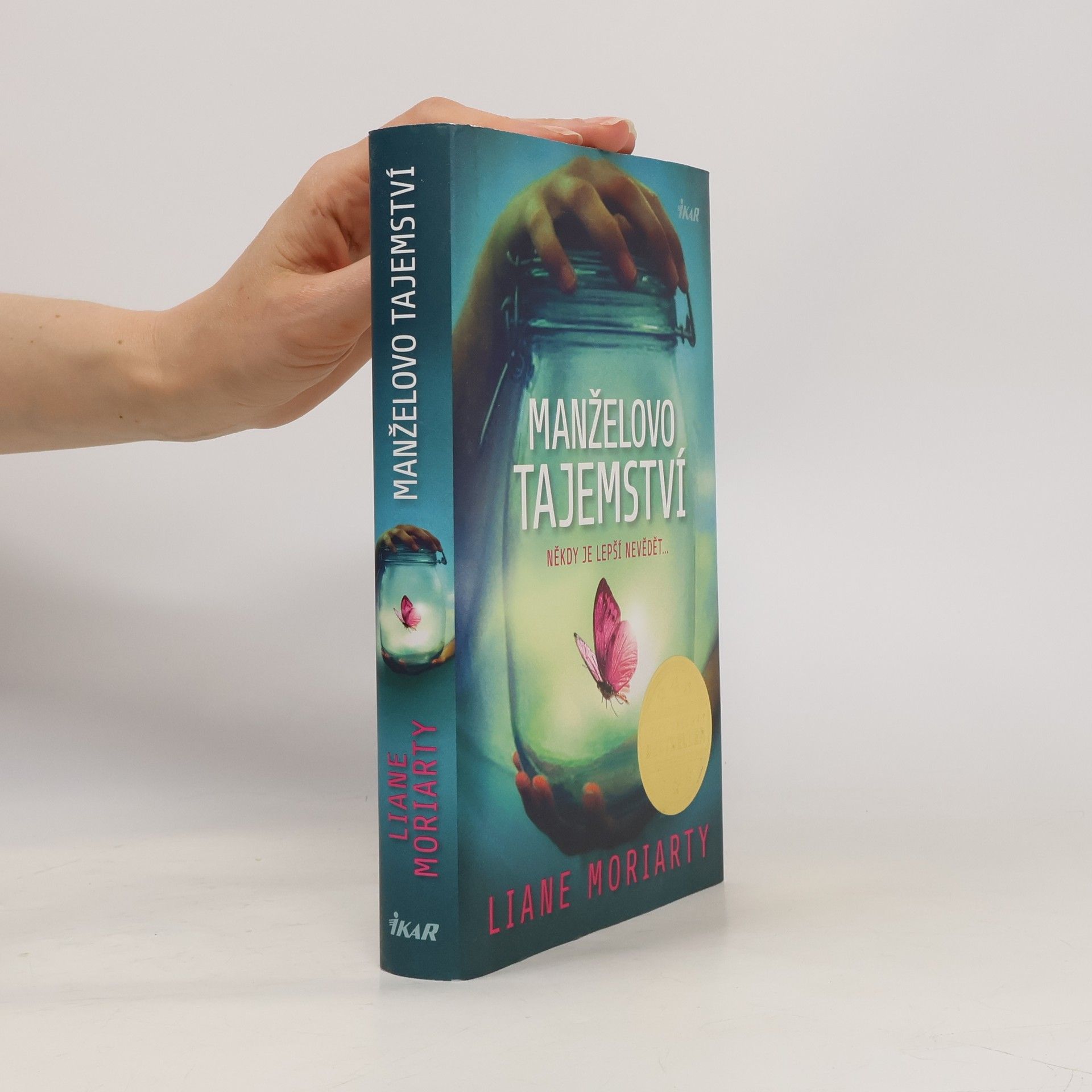 Liane Moriarty Manželovo tajemství