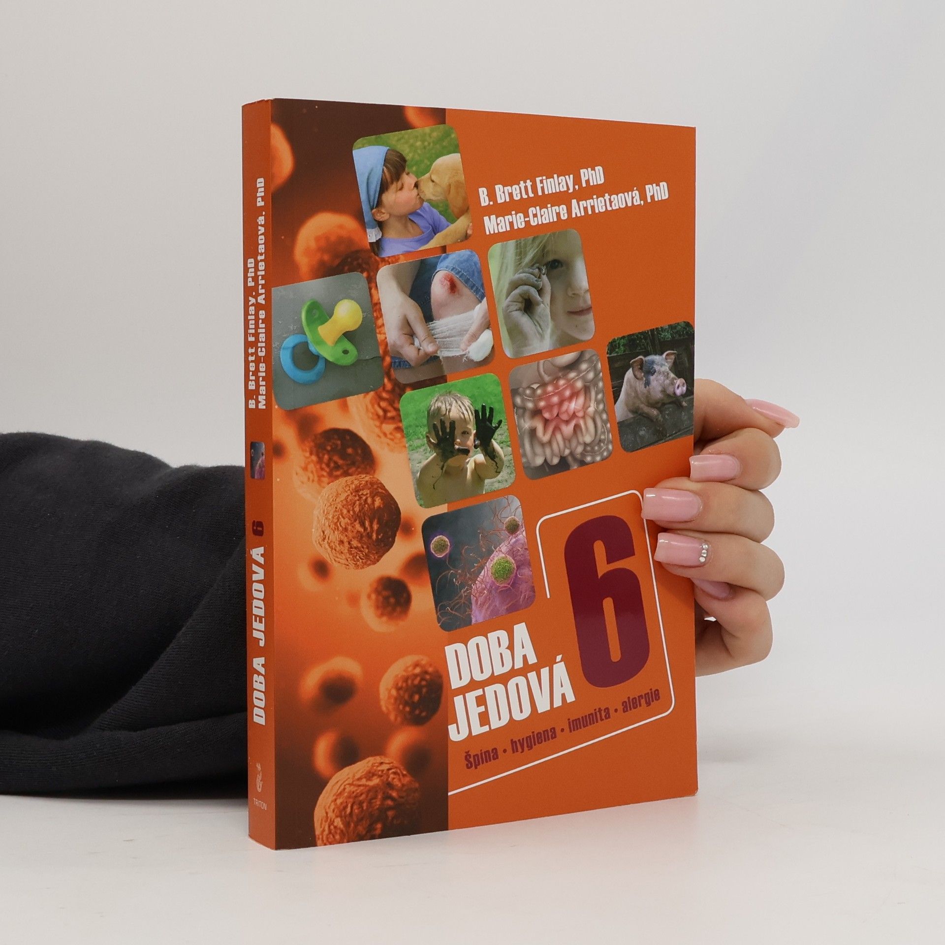 MarieClaire Arrieta Doba jedová. 6, Špína, hygiena, imunita, alergie