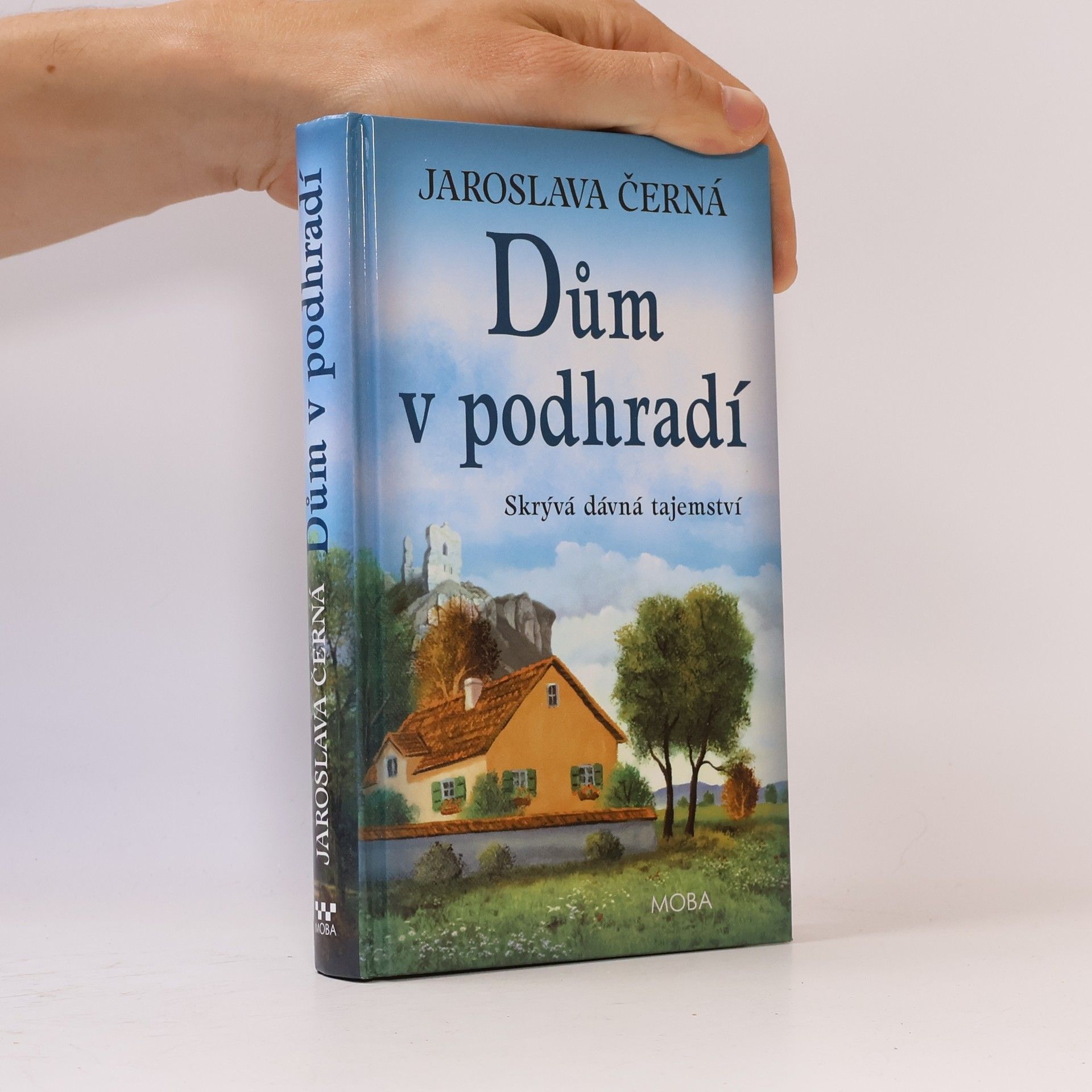 Jaroslava Černá Dům v podhradí