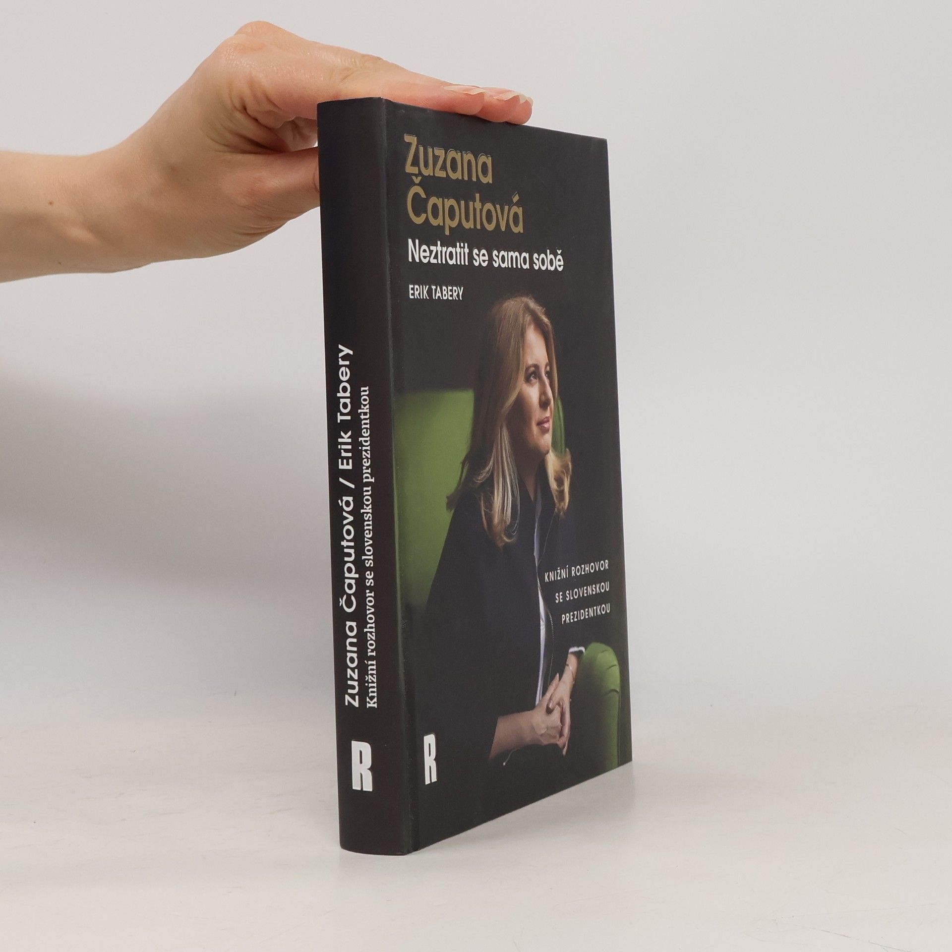 Erik Tabery Zuzana Čaputová. Neztratit se sama sobě