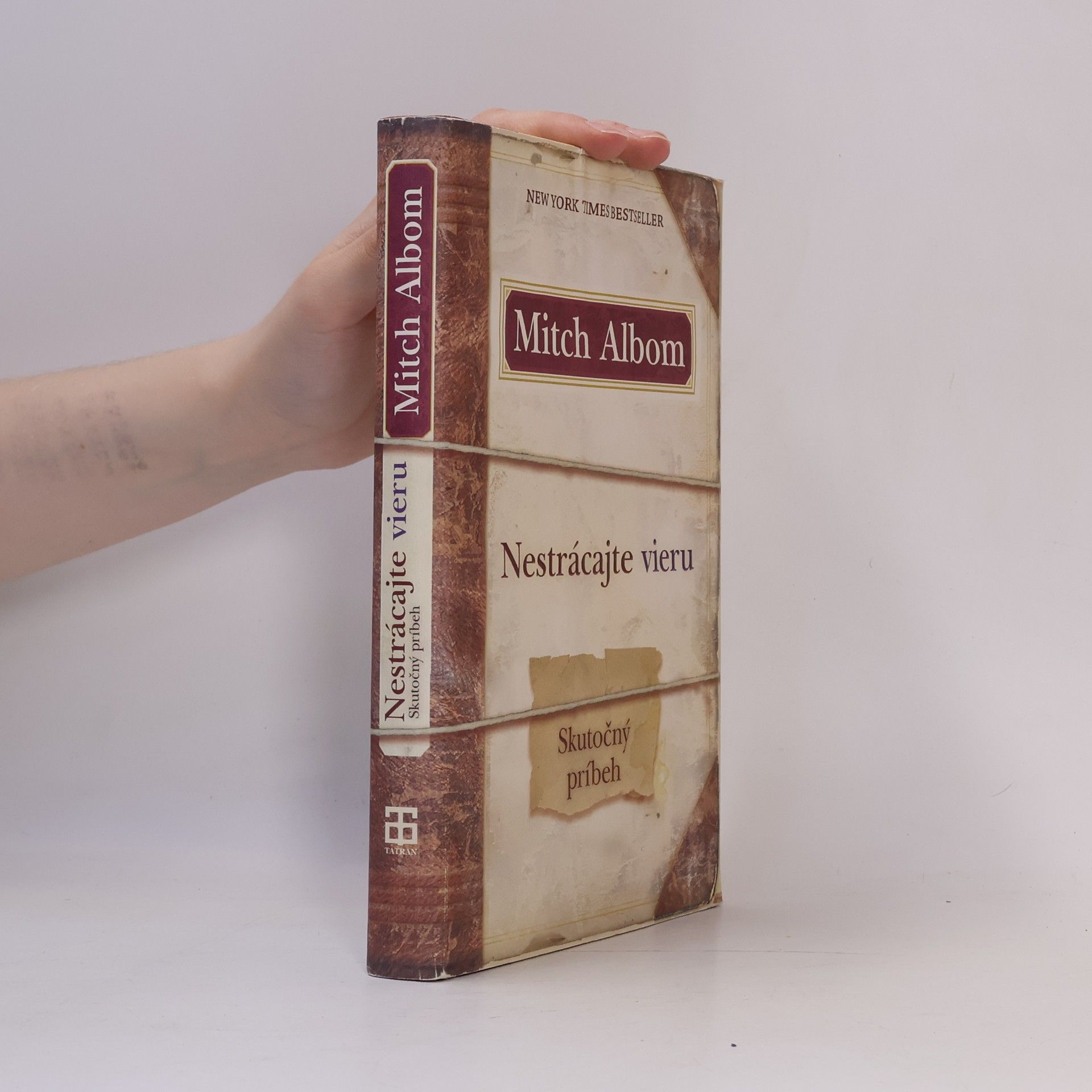 Mitch Albom Nestrácajte vieru