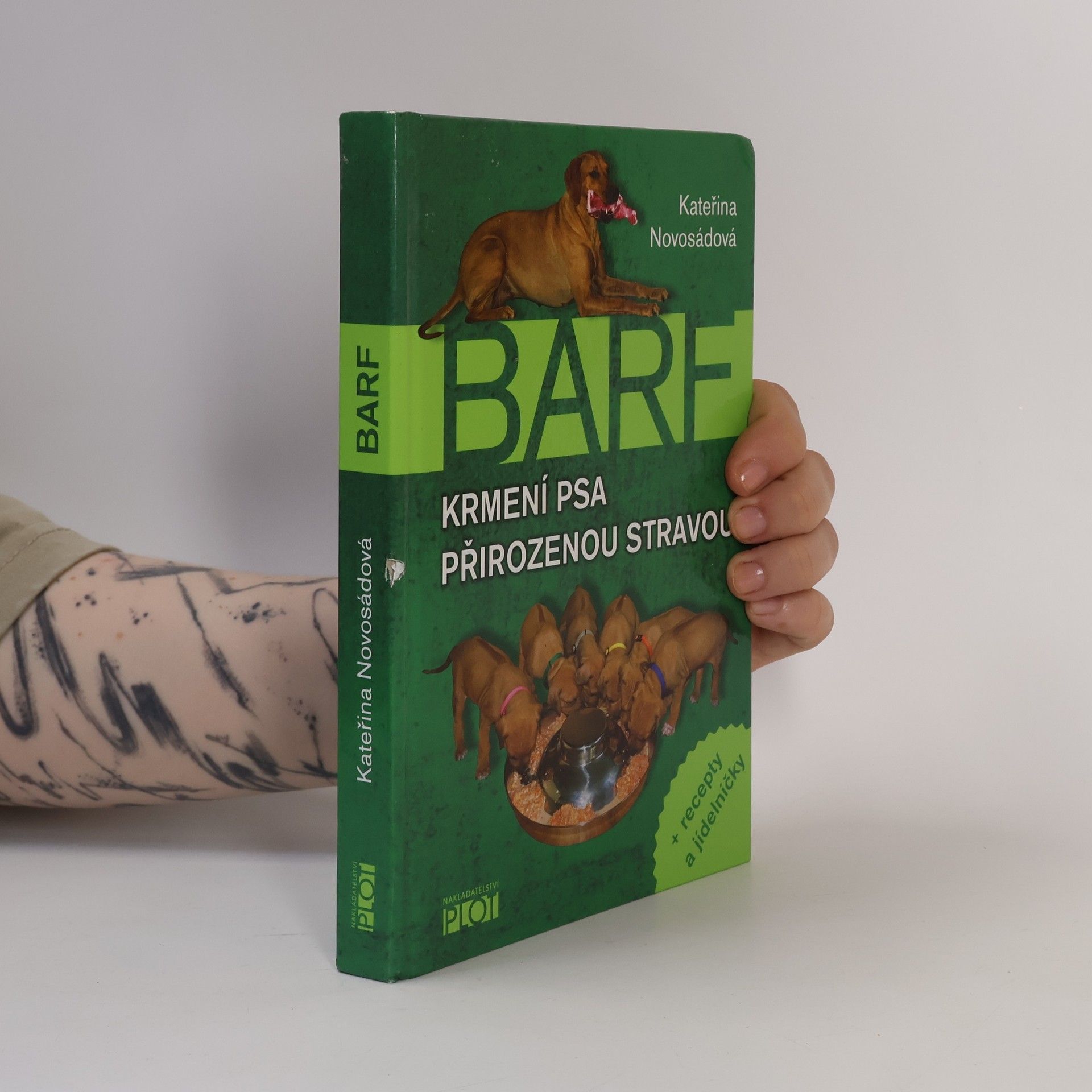 Kateřina Novosádová BARF. Krmení psa přirozenou stravou