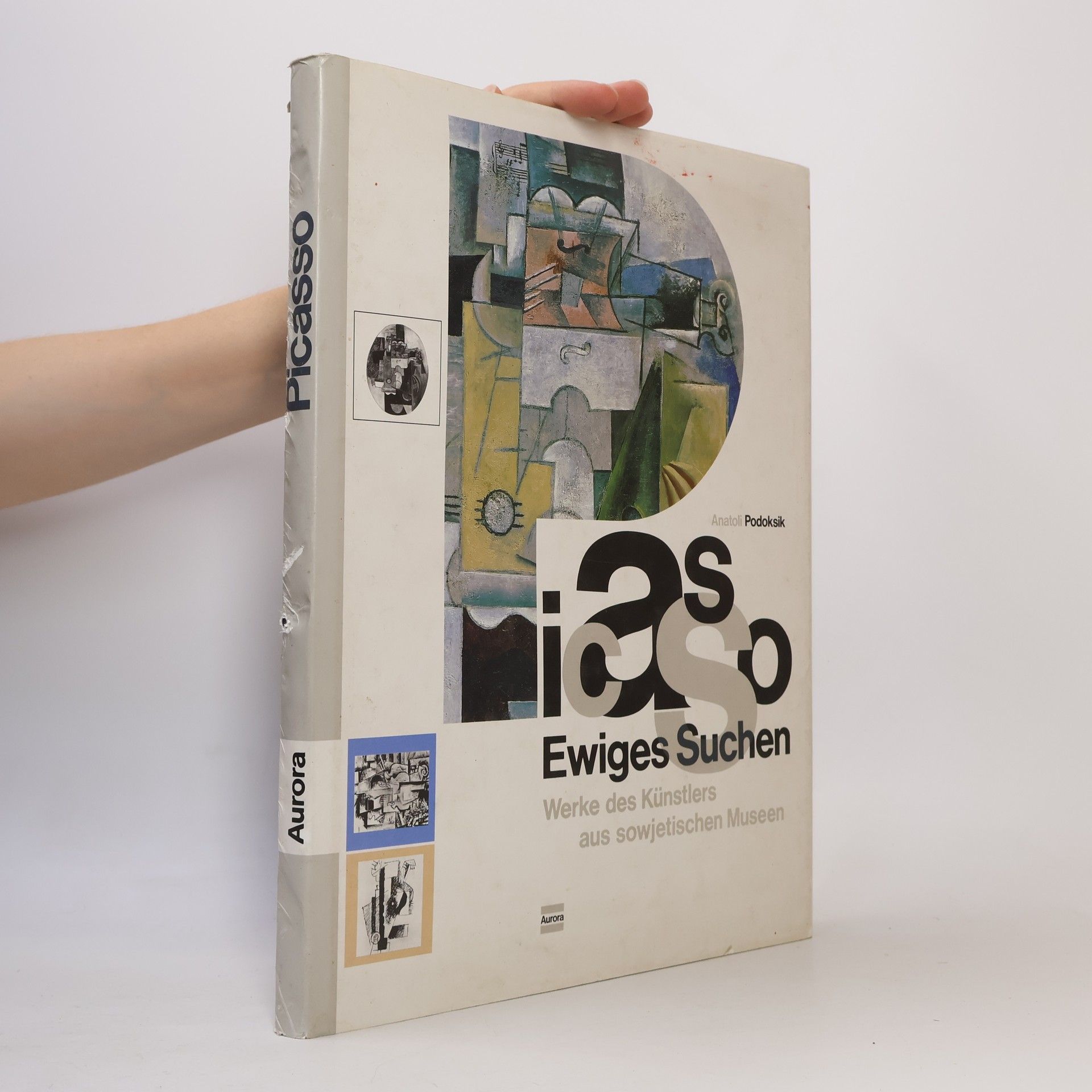 Anatolij S. Podoksik Picasso, ewiges Suchen