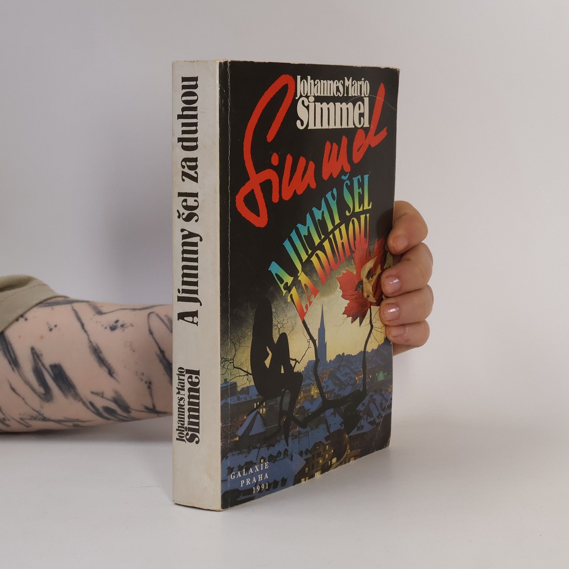 Johannes Mario Simmel A Jimmy šel za duhou