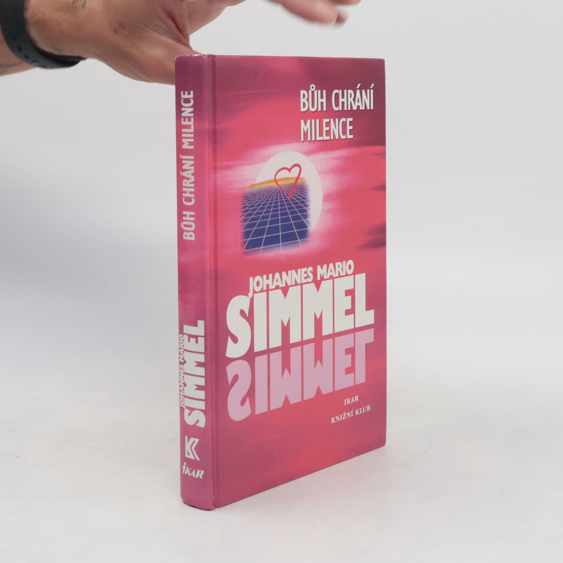 Johannes Mario Simmel Bůh chrání milence