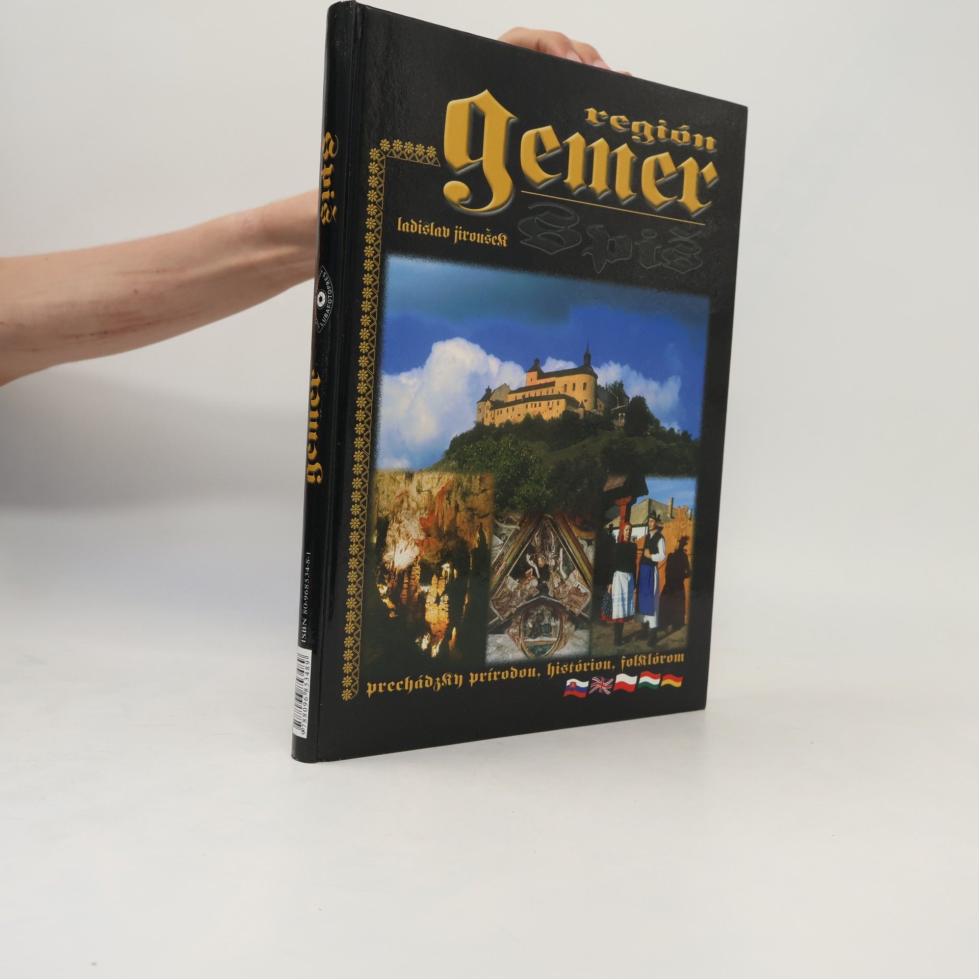 Ladislav Jiroušek Región Gemer. Región Spiš. Prechádzky prírodou, históriou a folklórom