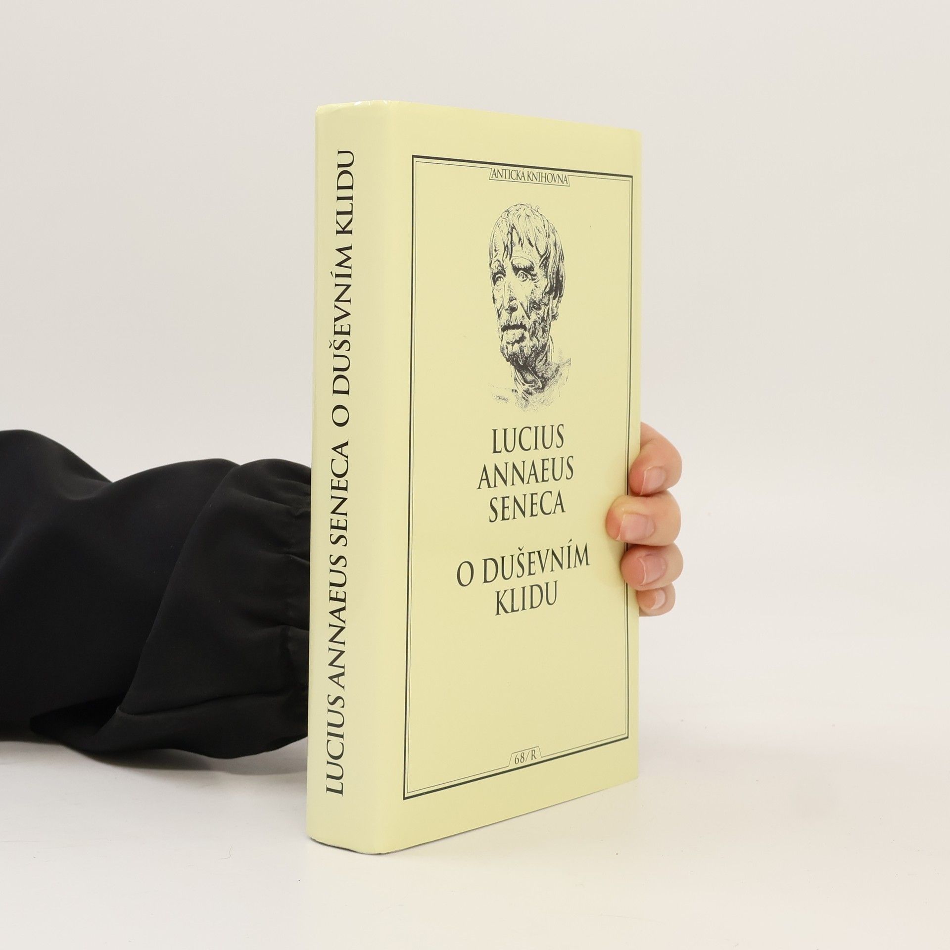 Lucius Annaeus Seneca O duševním klidu