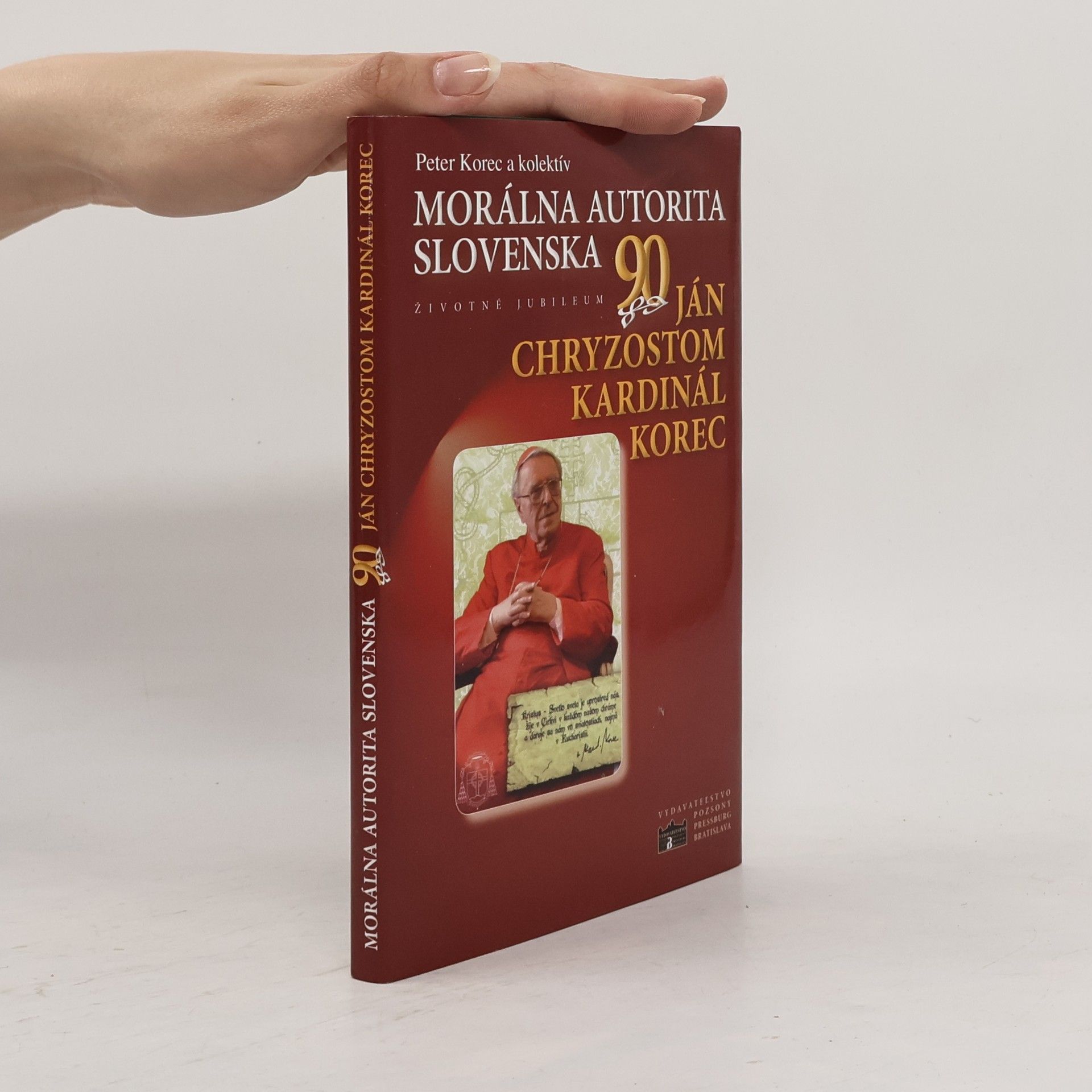 Kolektív autorov Morálna autorita Slovenska - Ján Chryzostom kardinál Korec