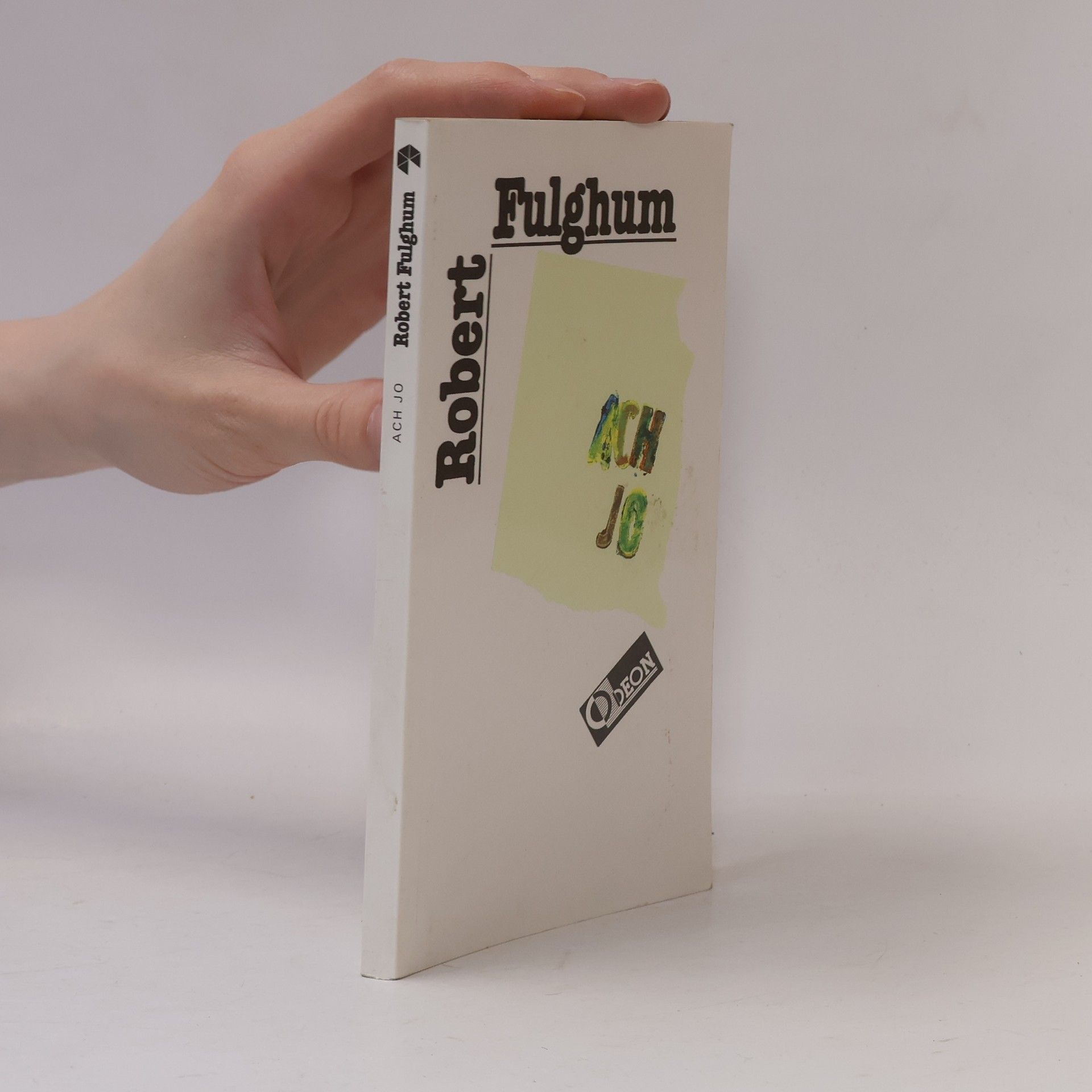 Robert Fulghum Ach jo