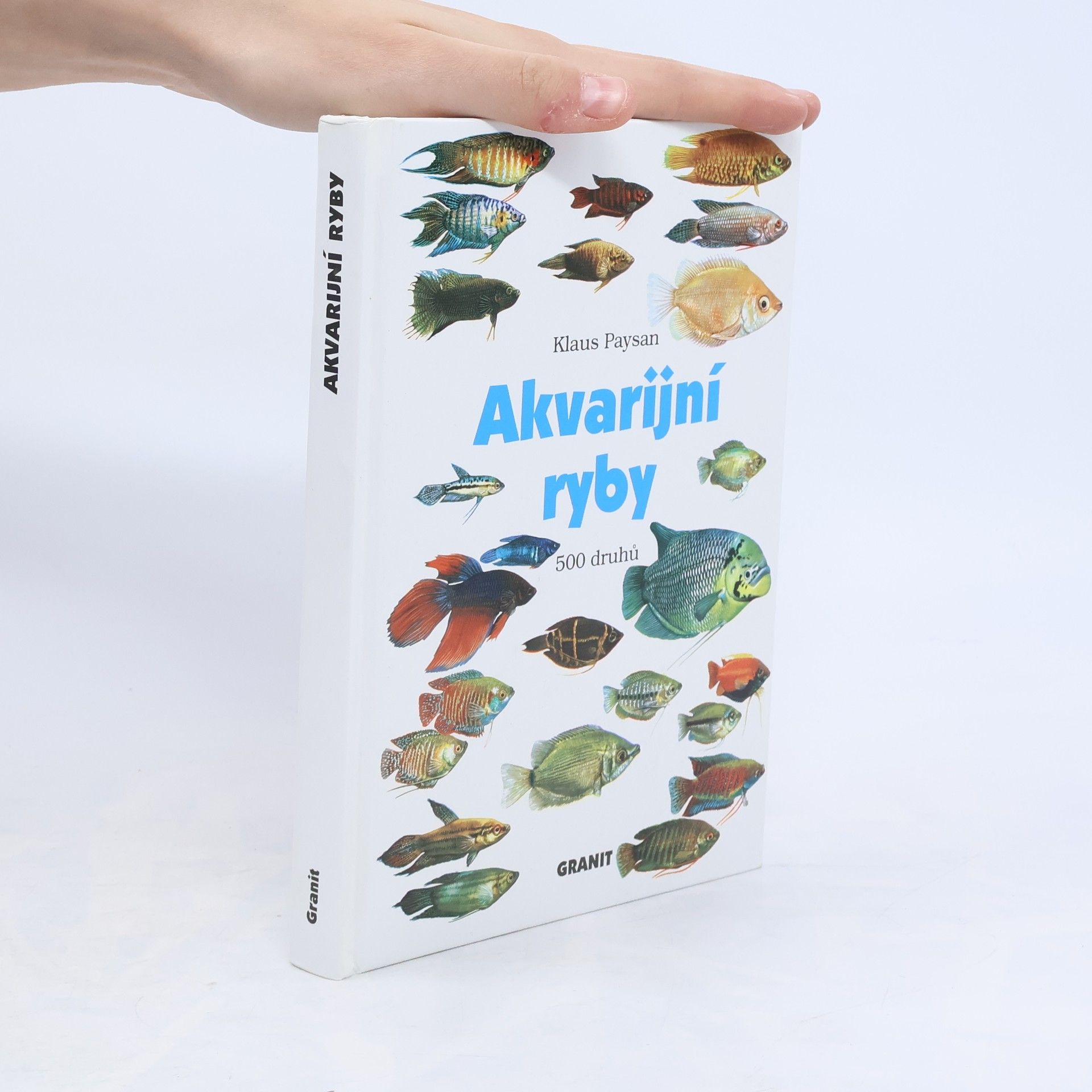 Klaus Paysan Akvarijní ryby : 500 druhů