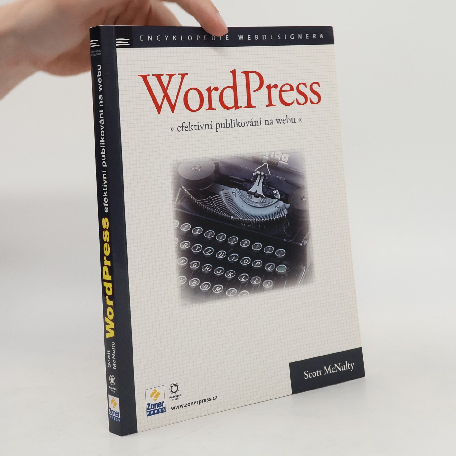 Scott McNulty WordPress. Efektivní publikování na webu