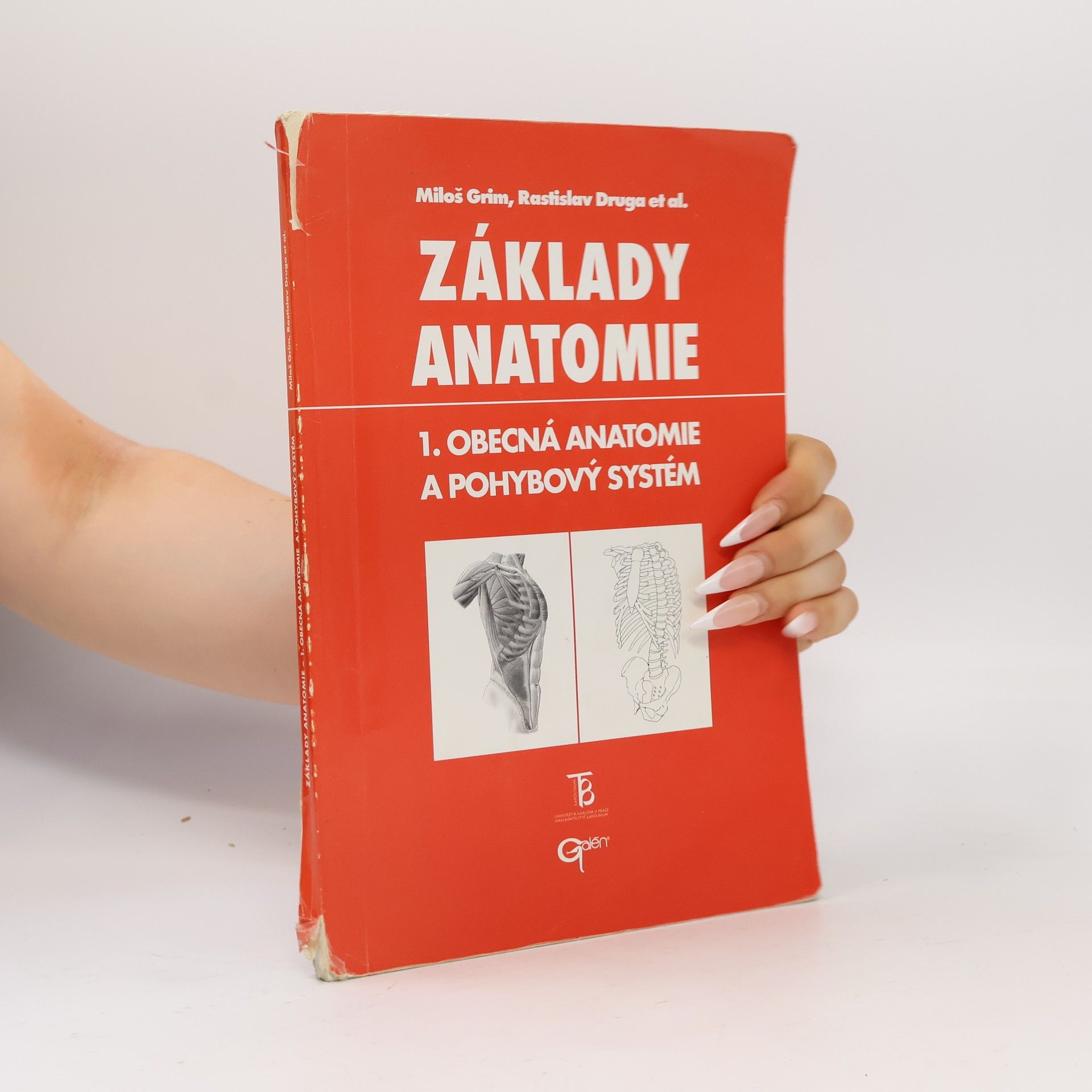 Miloš Grim Základy anatomie 1. Obecná anatomie a pohybový systém