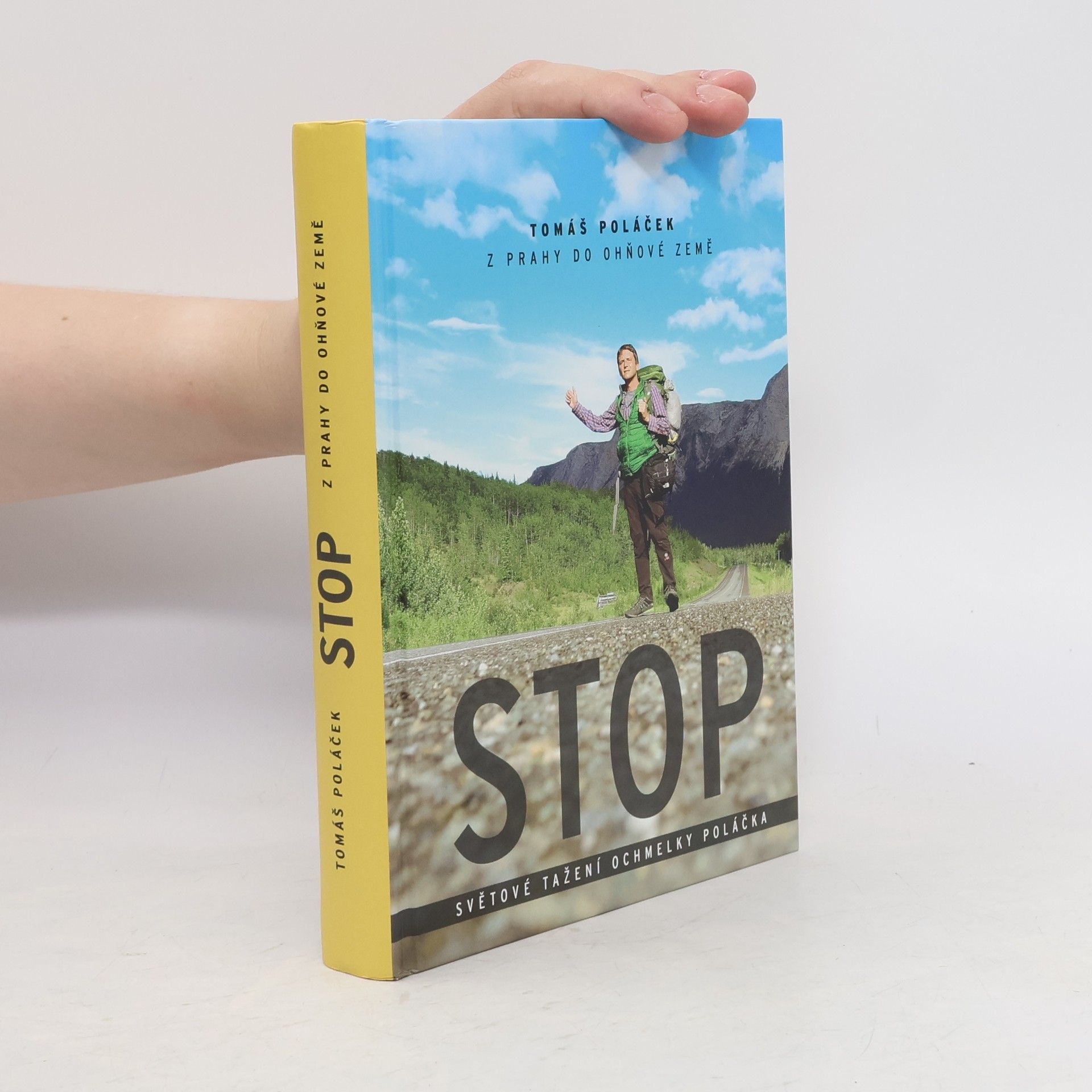 Stop: Světové tažení ochmelky Poláčka z Prahy do Ohňové země