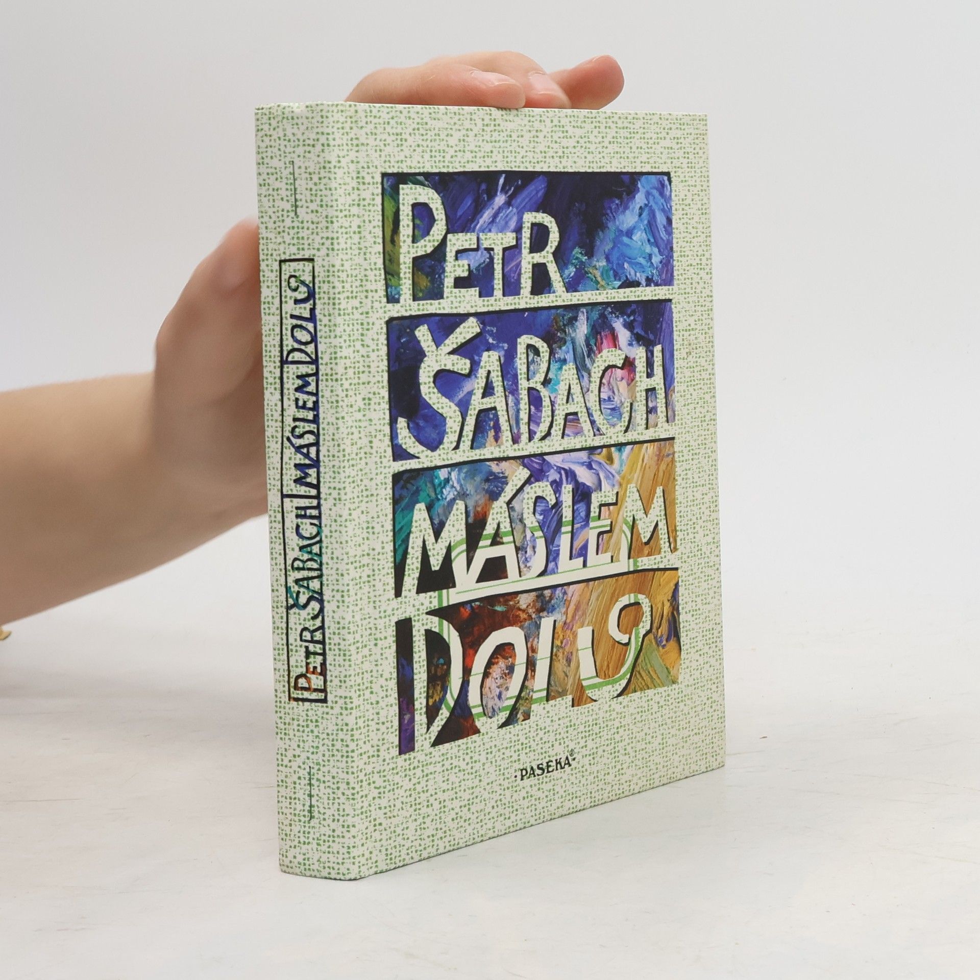 Petr Šabach Máslem dolů