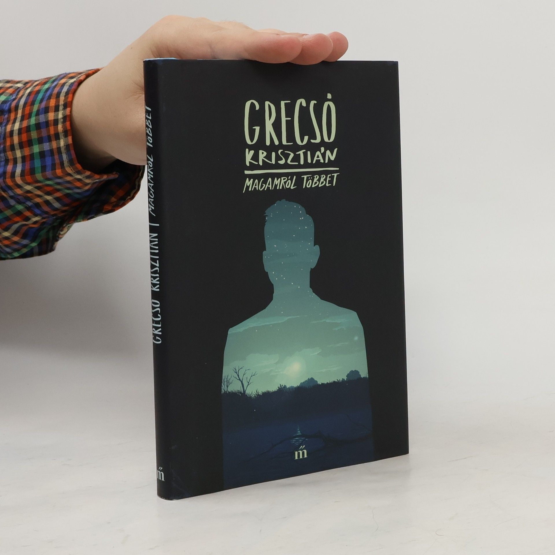 Krisztián Grecsó Magamról többet
