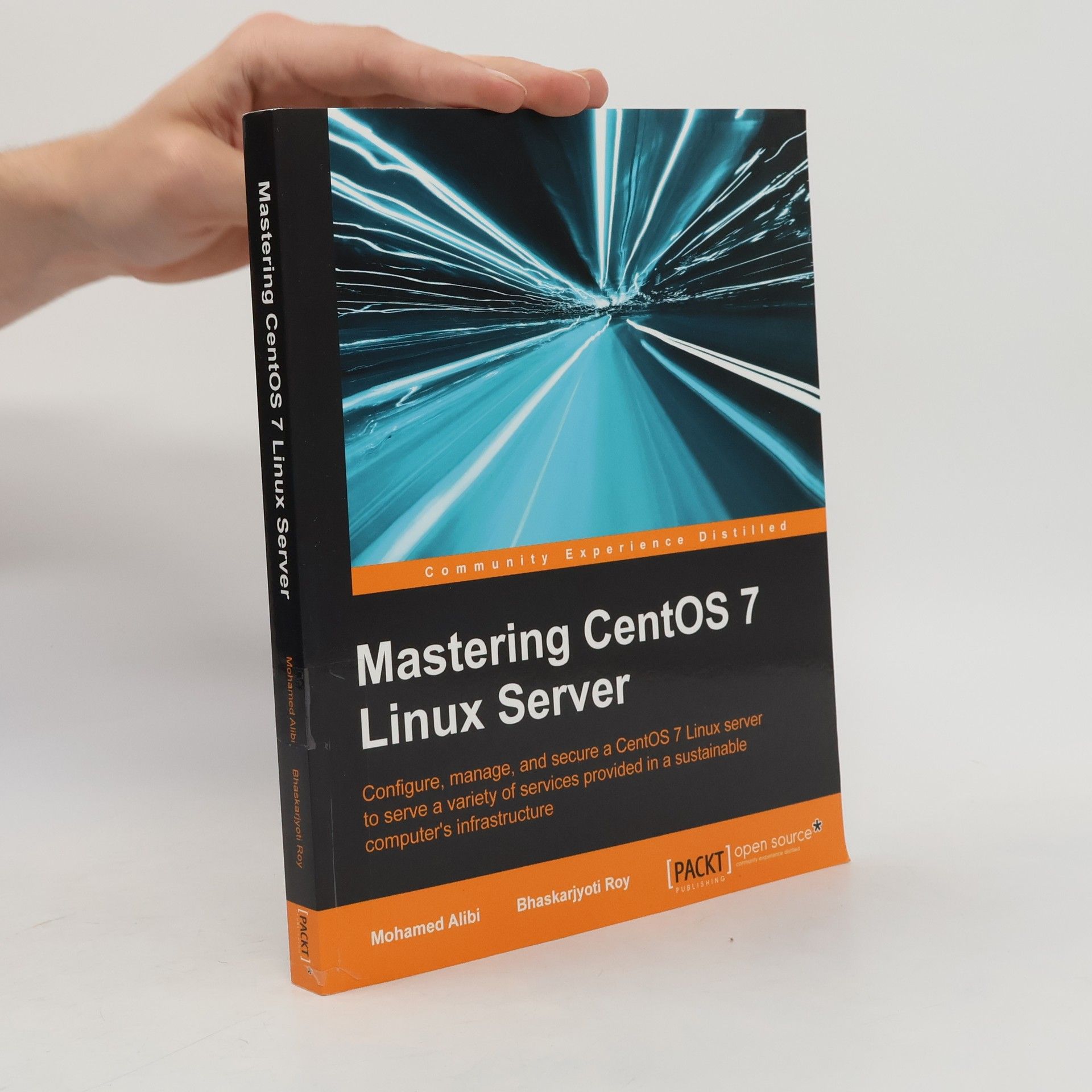 Bhaskarjyoti Roy Mastering CentOS 7 Linux Server (English Edition)