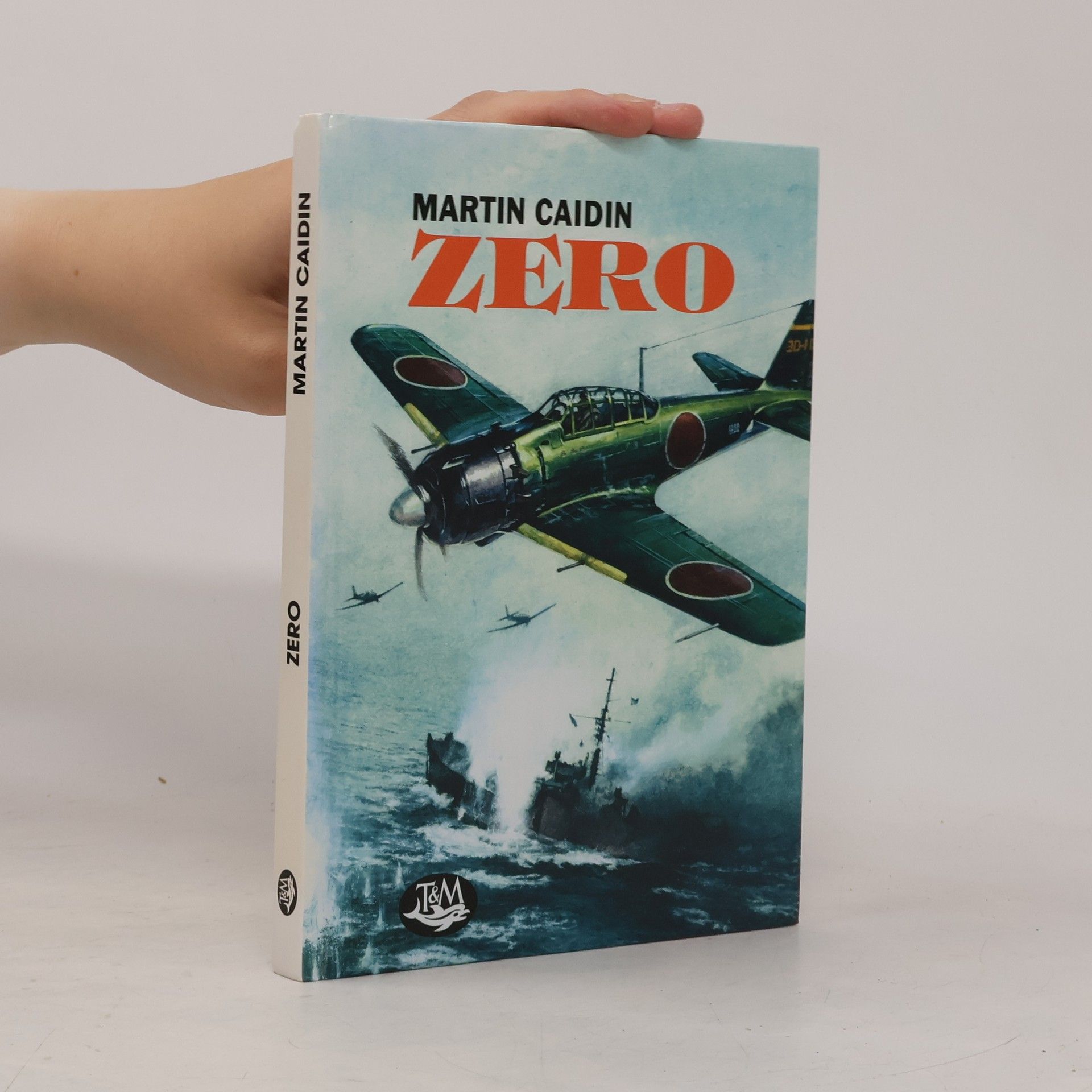 Oldřich Vidlák Stíhačka Zero : příběh letecké legendy