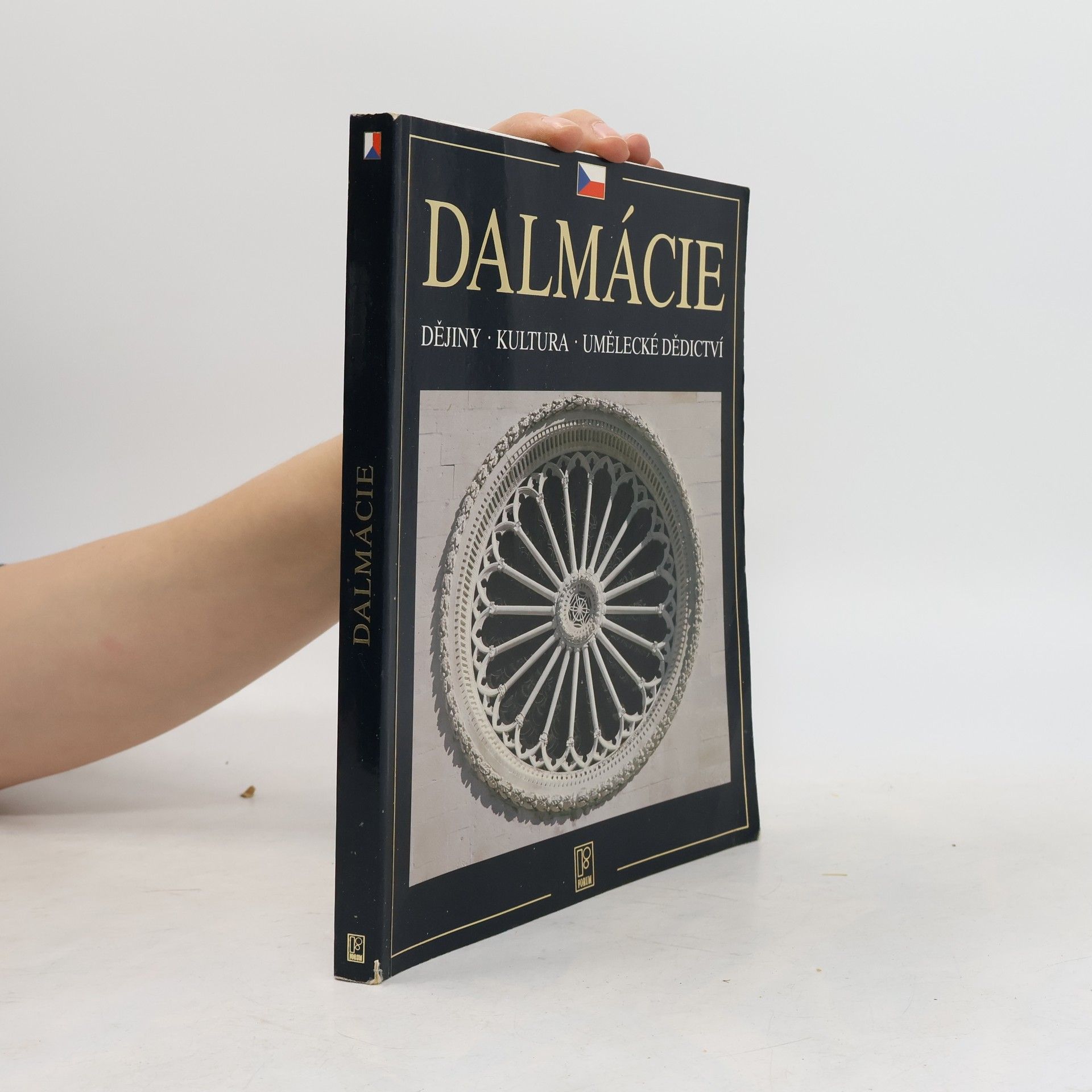 Various authors Dalmácie: Dějiny, kultura, umělecké dědictví