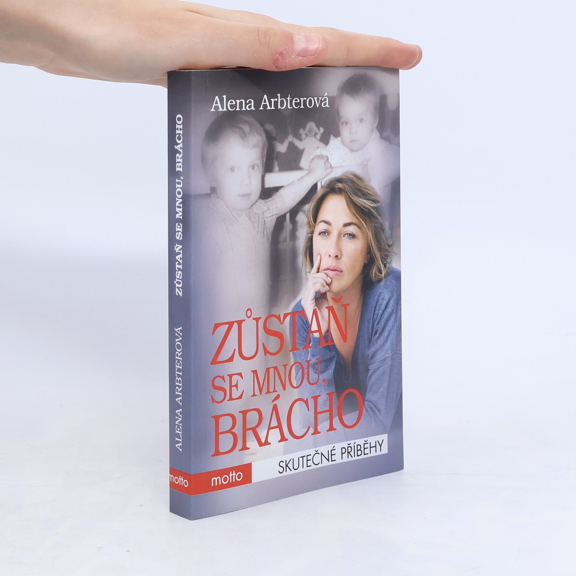 Alena Arbterová Zůstaň se mnou, brácho!