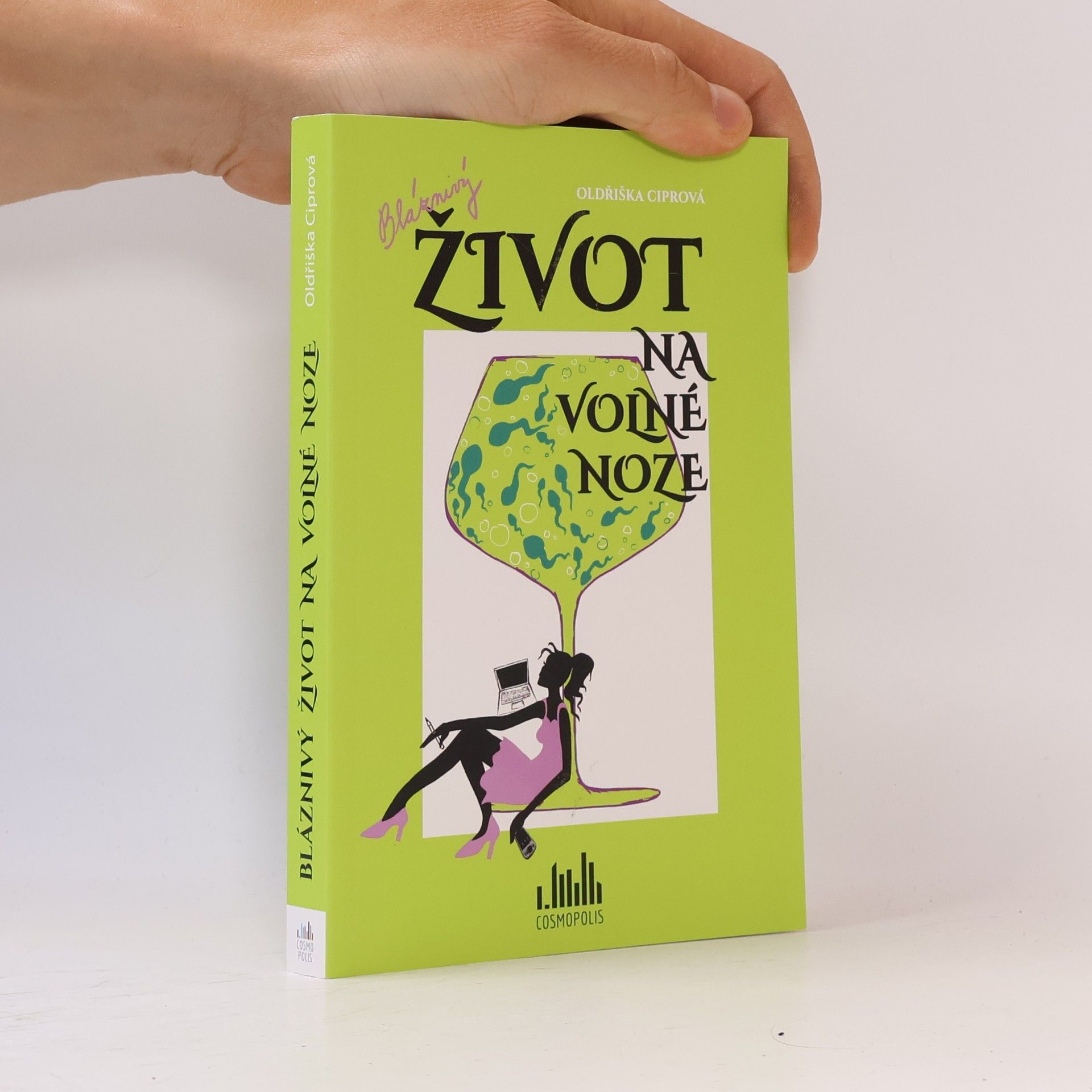 Oldřiška Lišková Bláznivý život na volné noze
