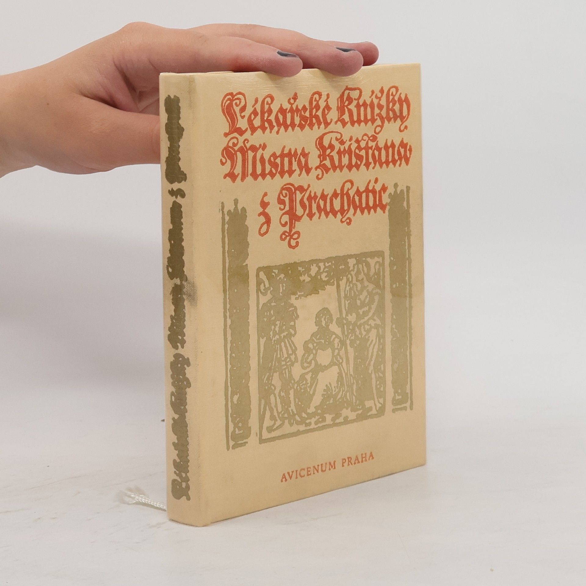 Křišťan z. Prachatic Lékařské knížky Mistra Křišťana z Prachatic