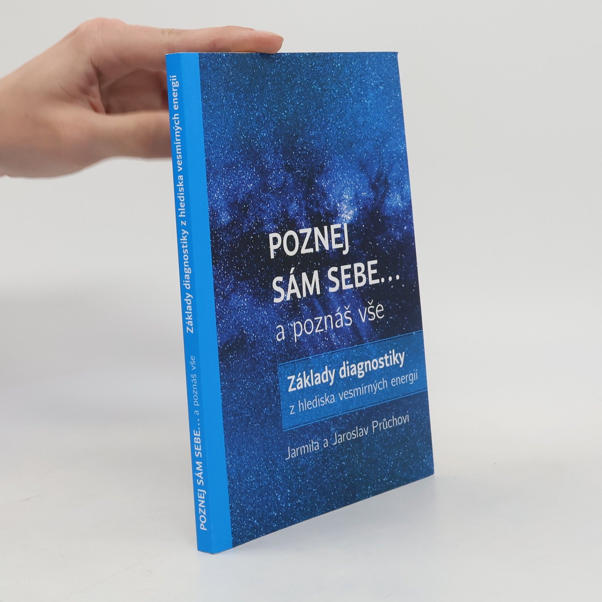Jarmila Průchová Poznej sám sebe... a poznáš vše