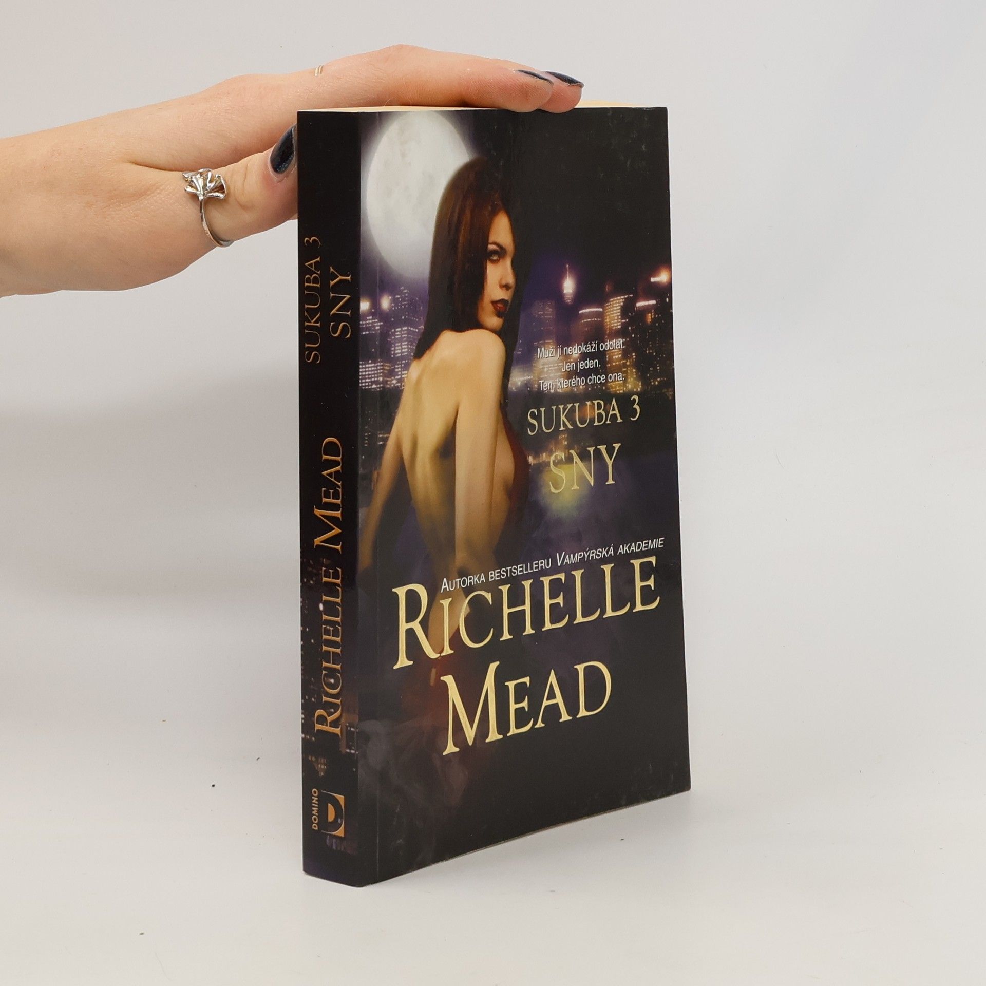 Richelle Mead Sny. Sukuba. 3. díl