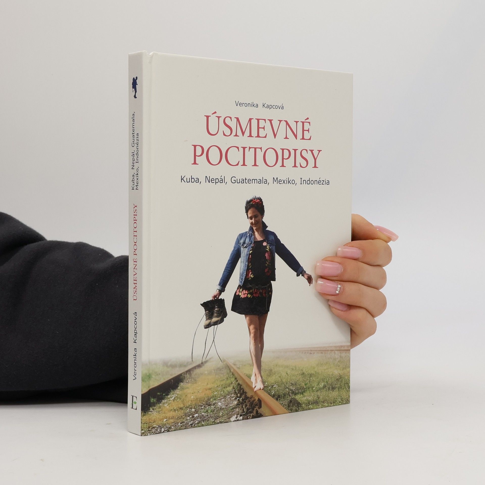 Veronika Kapcová Úsmevné pocitopisy. Kuba, Nepál, Guatemala, Mexiko, Indonézia