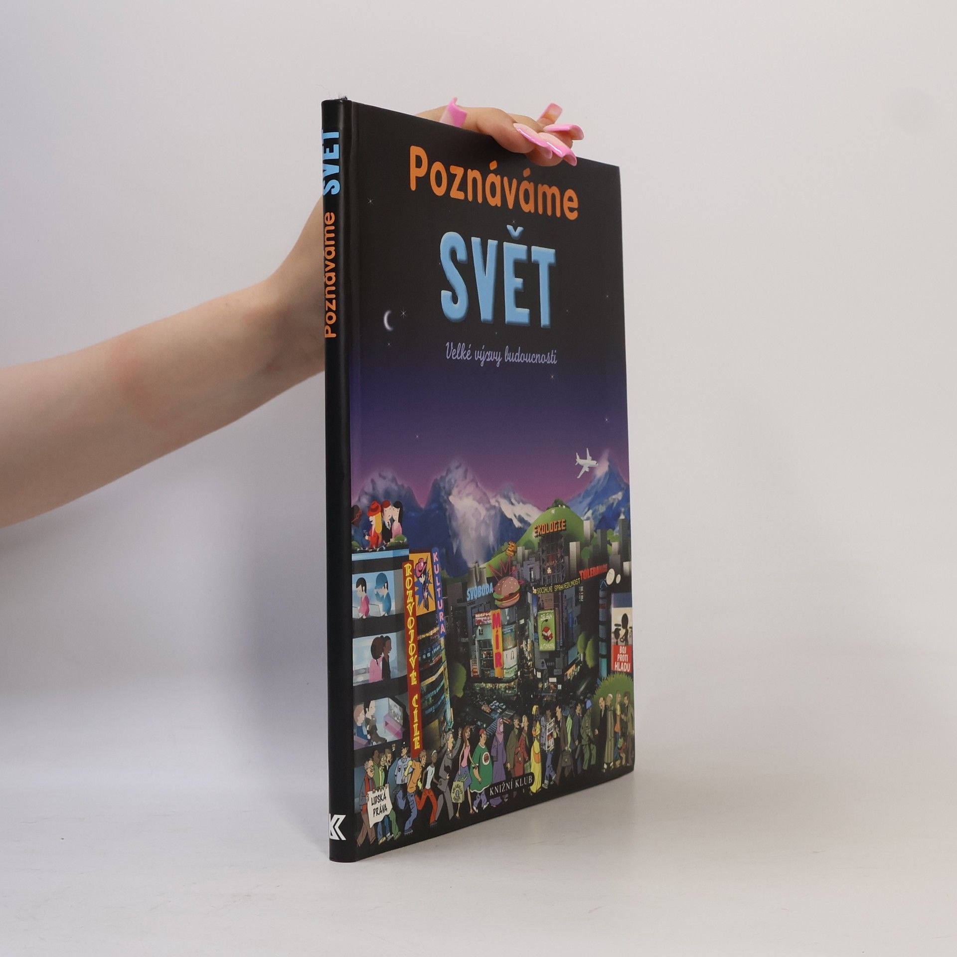 Odile Gandon Poznáváme svět - Velké výzvy budoucnosti