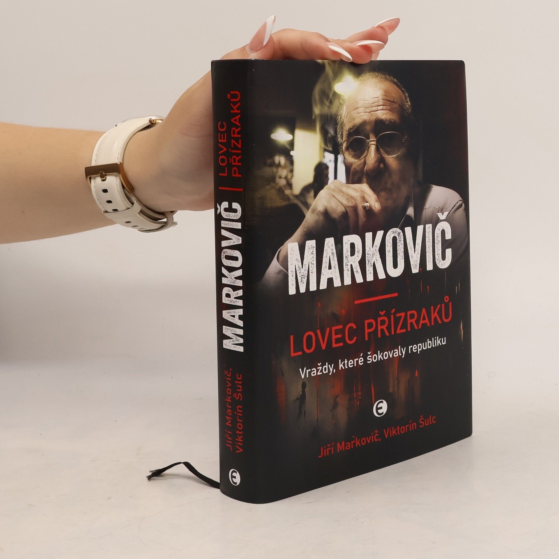 Jiří Markovič Markovič : lovec přízraků : vraždy, které šokovaly republiku