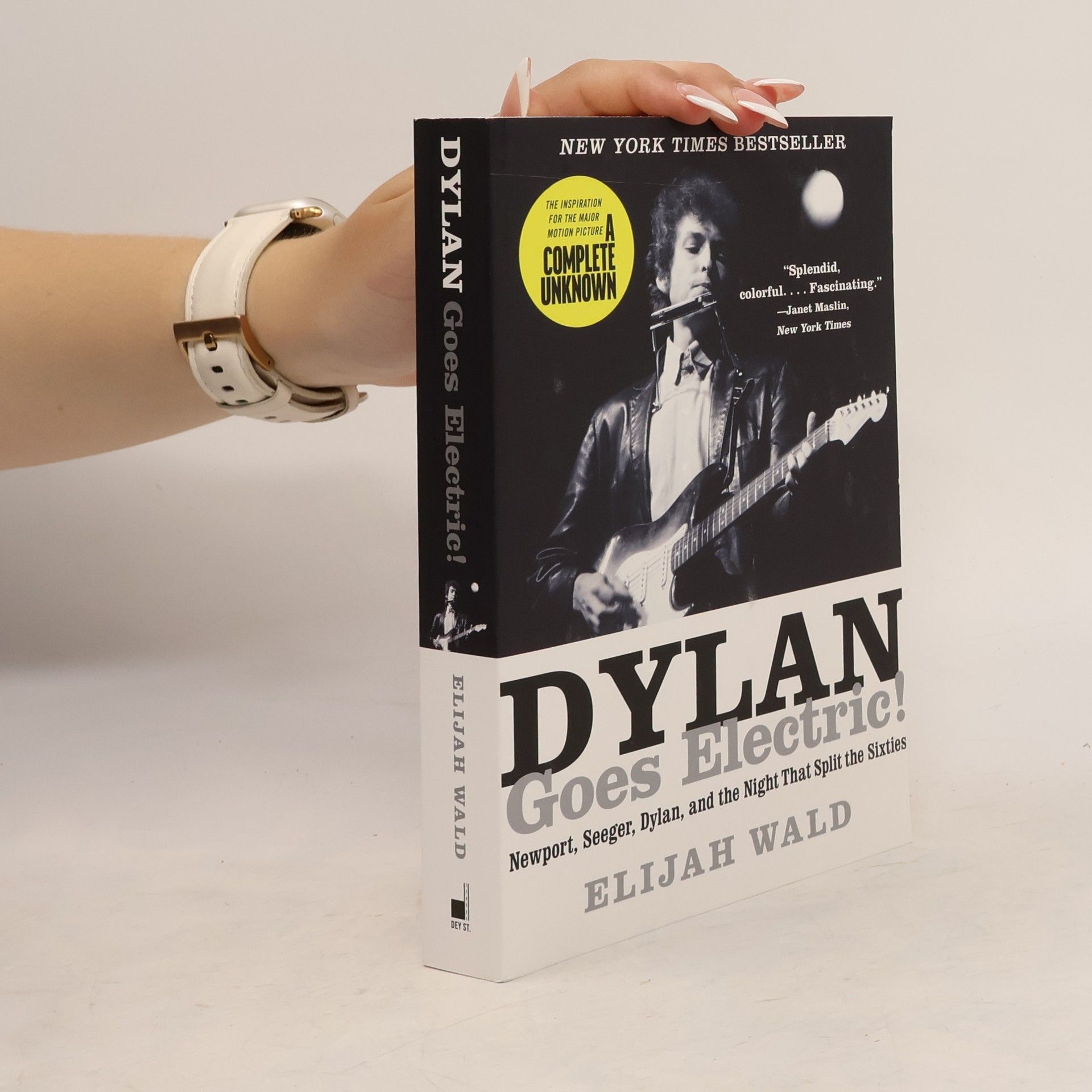 Elijah Wald Dylan Goes Electric!