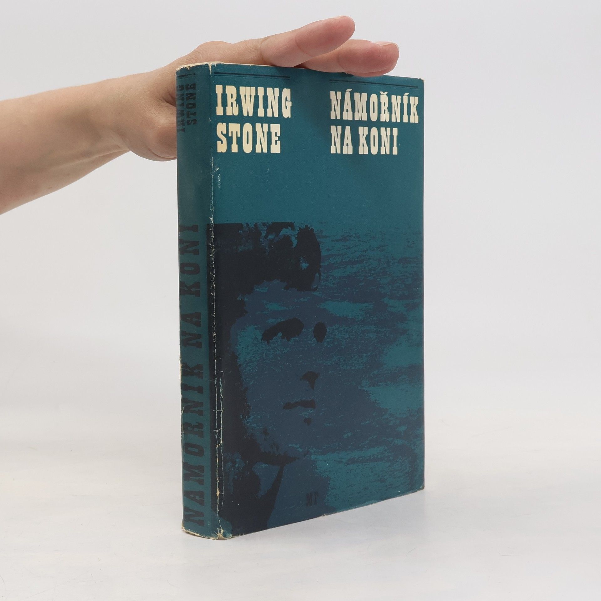 Irving Stone Námořník na koni
