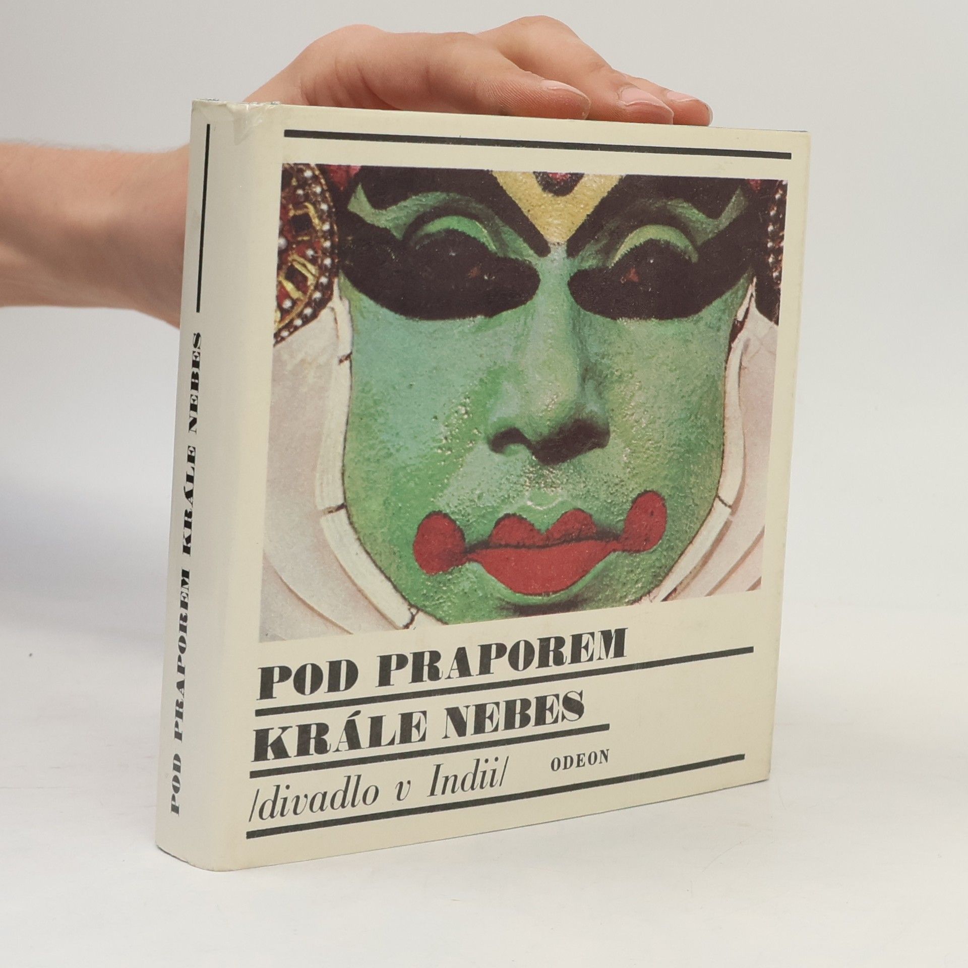 Dana Kalvodová Pod praporem krále nebes. Divadlo v Indii