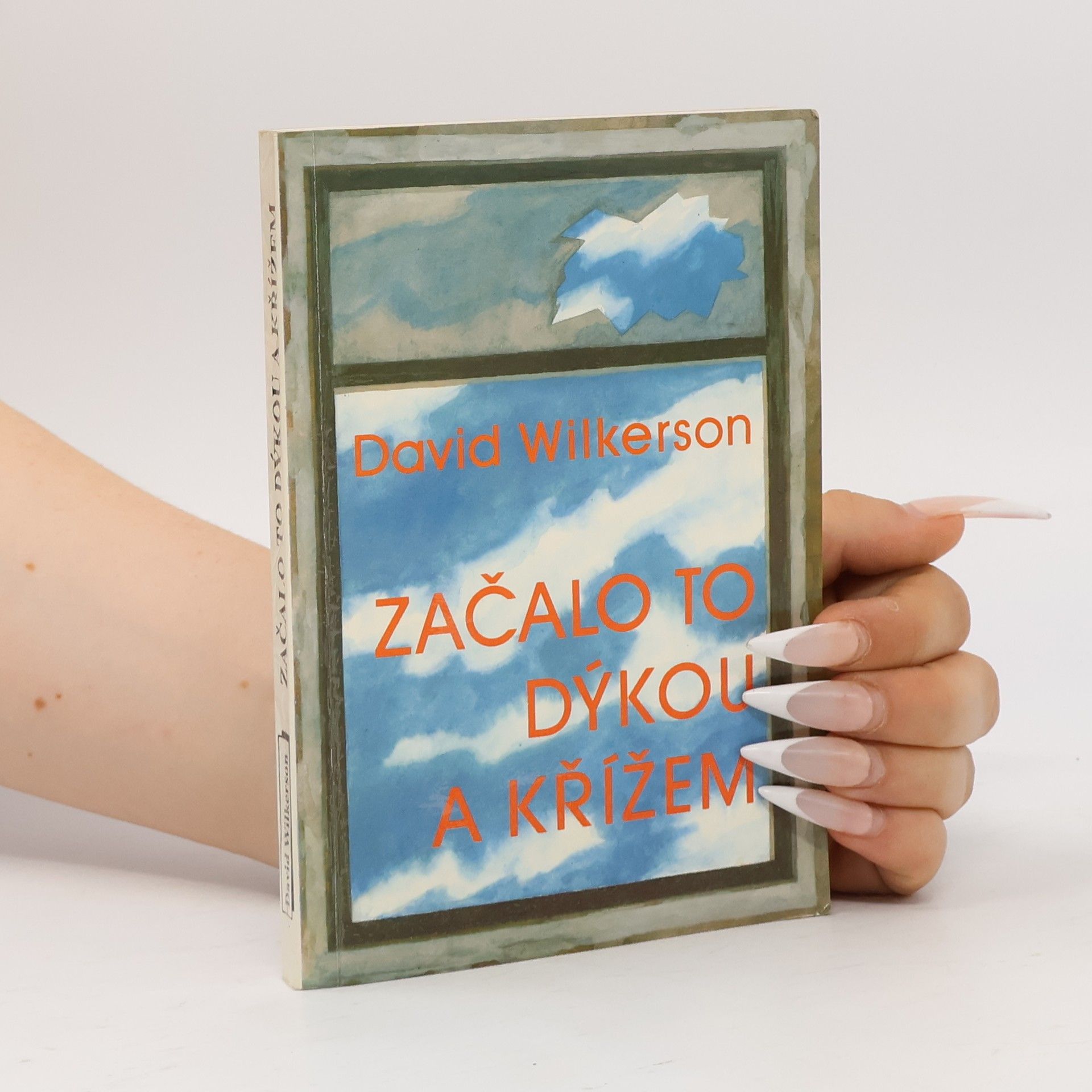 David Wilkerson Začalo to dýkou a křížem