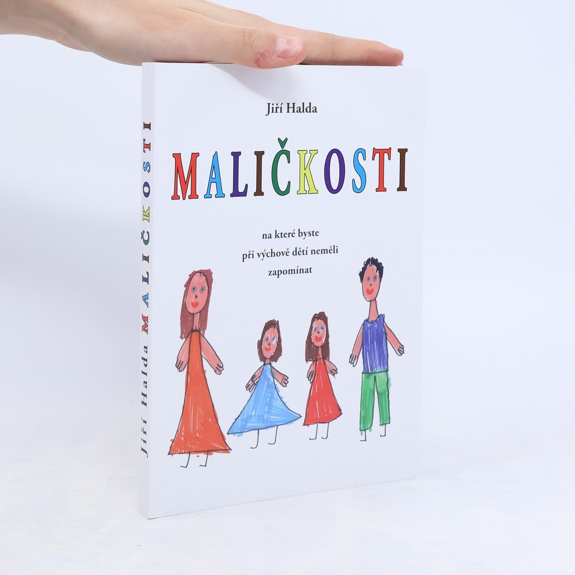 Jiří Halda Maličkosti, na které byste při výchově dětí neměli zapomínat