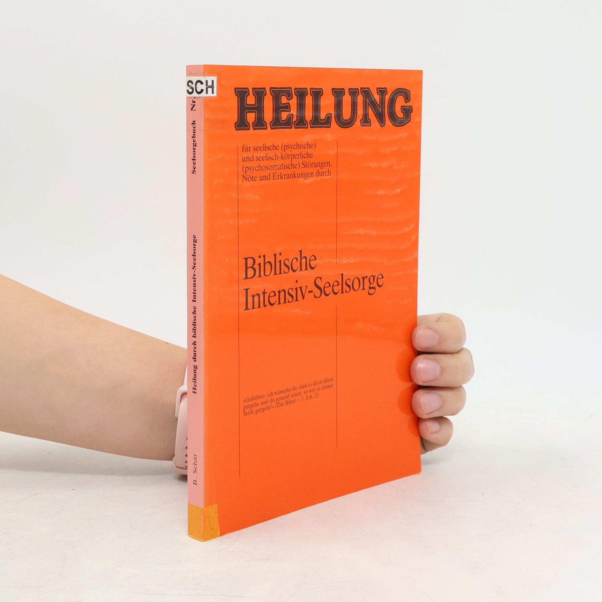 Autorenkollektiv Heilung durch biblische Intensiv-Seelsorge 1