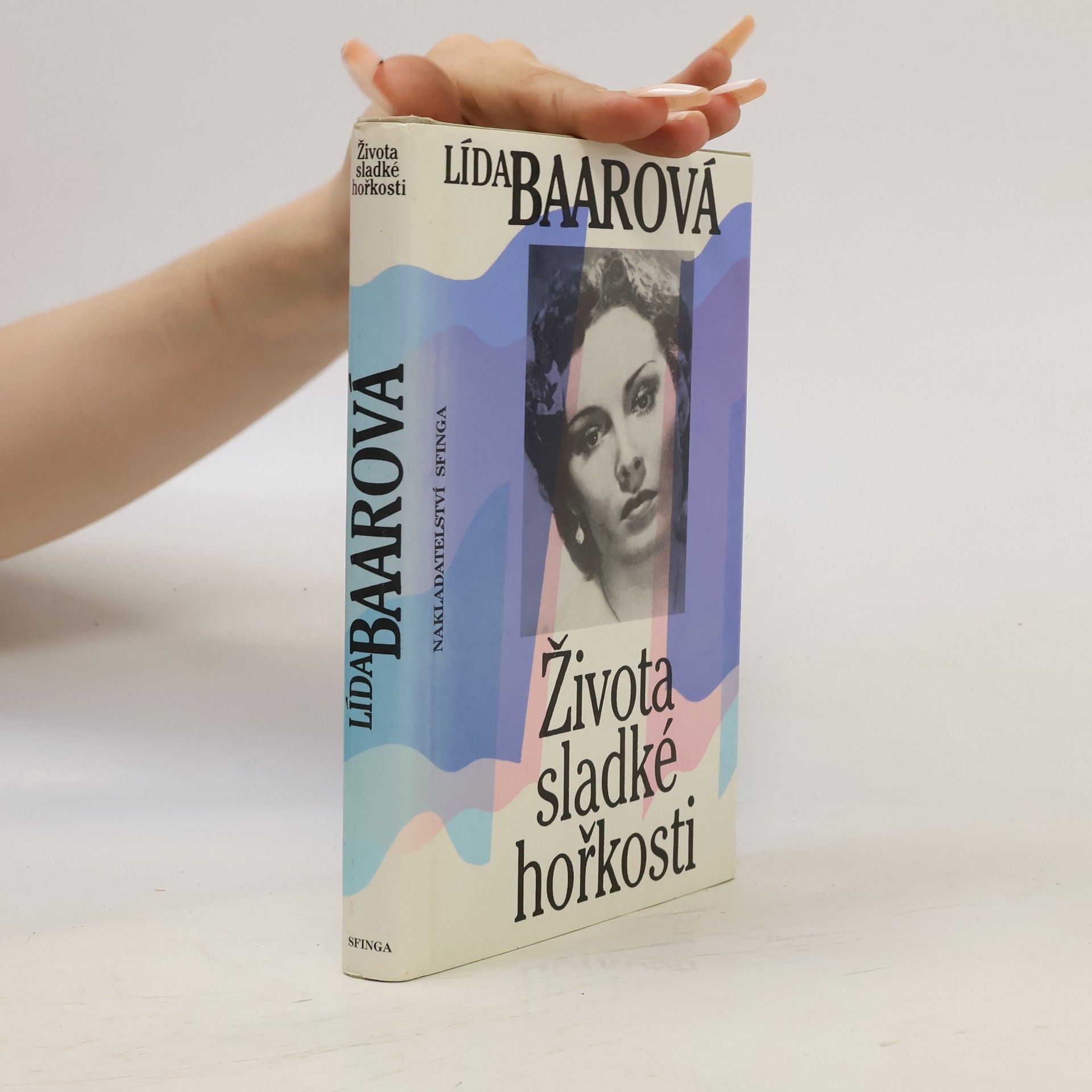 Lída Baarová Života sladké hořkosti