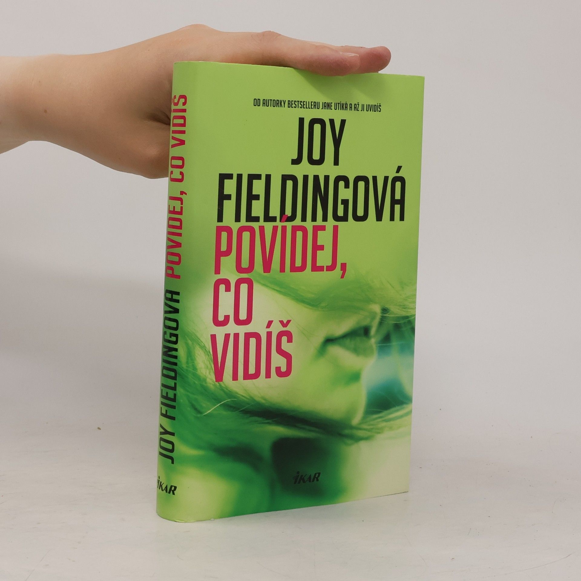 Joy Fielding Povídej, co vidíš