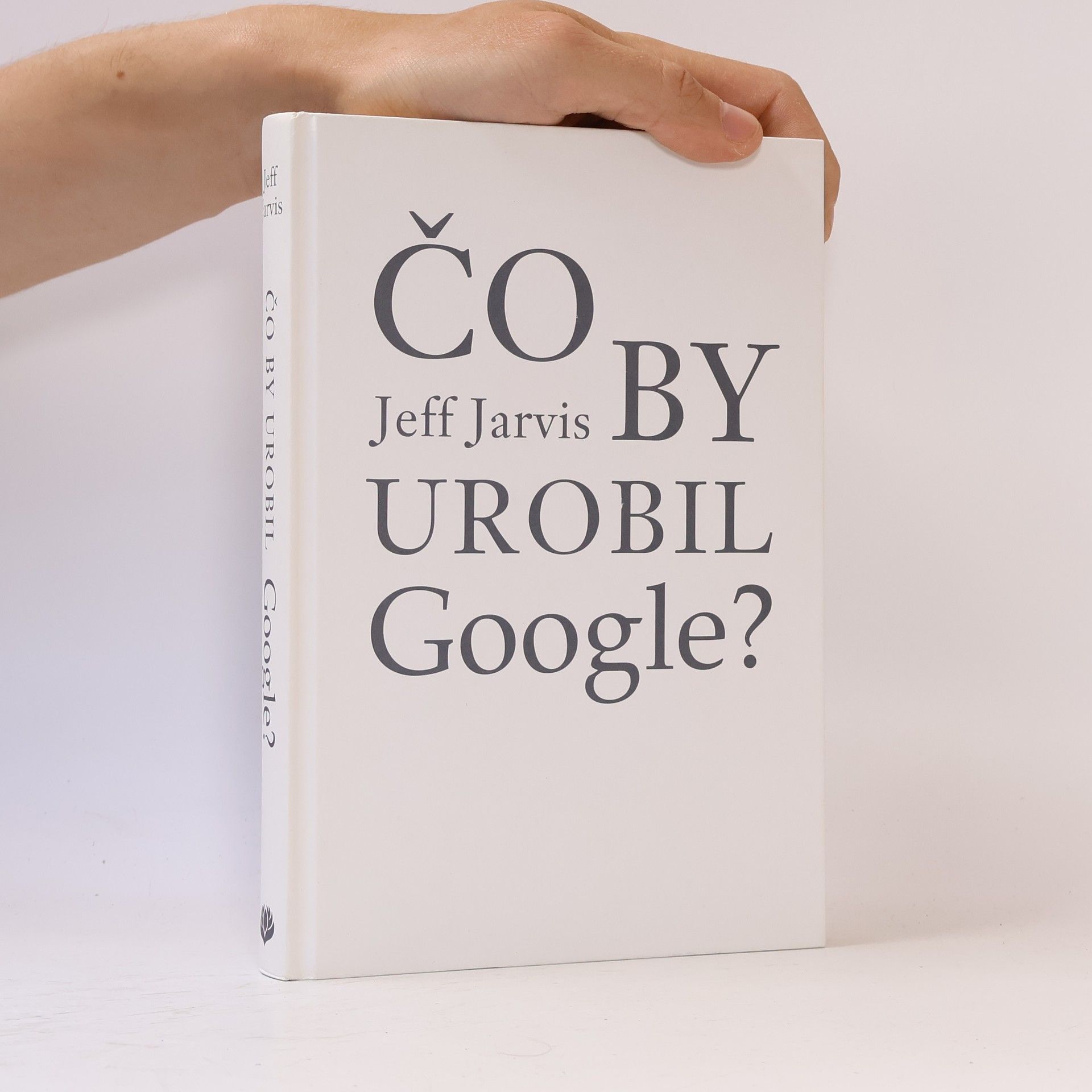 Jeff Jarvis Čo by urobil google?